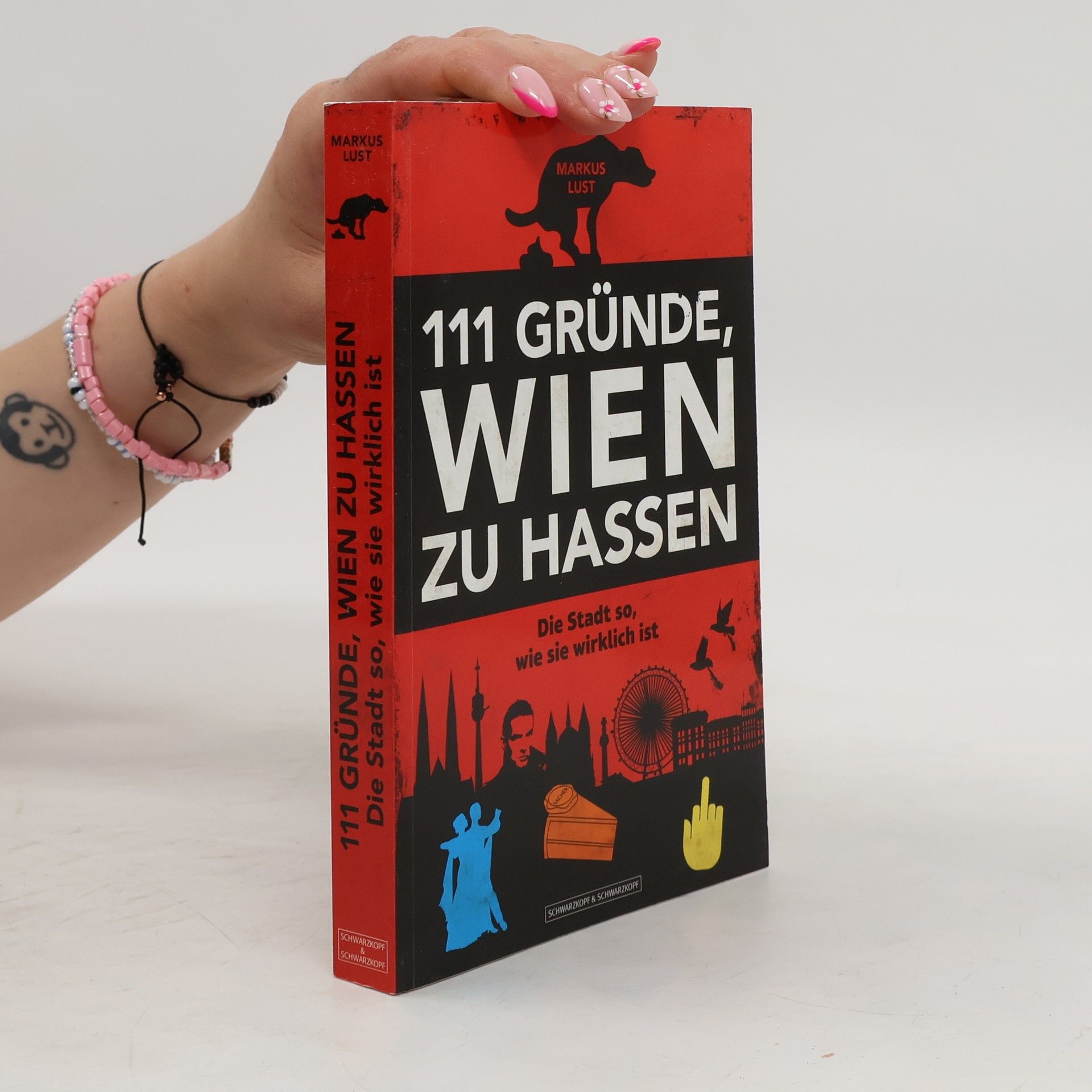Lust Markus 111 Gründe, Wien zu hassen