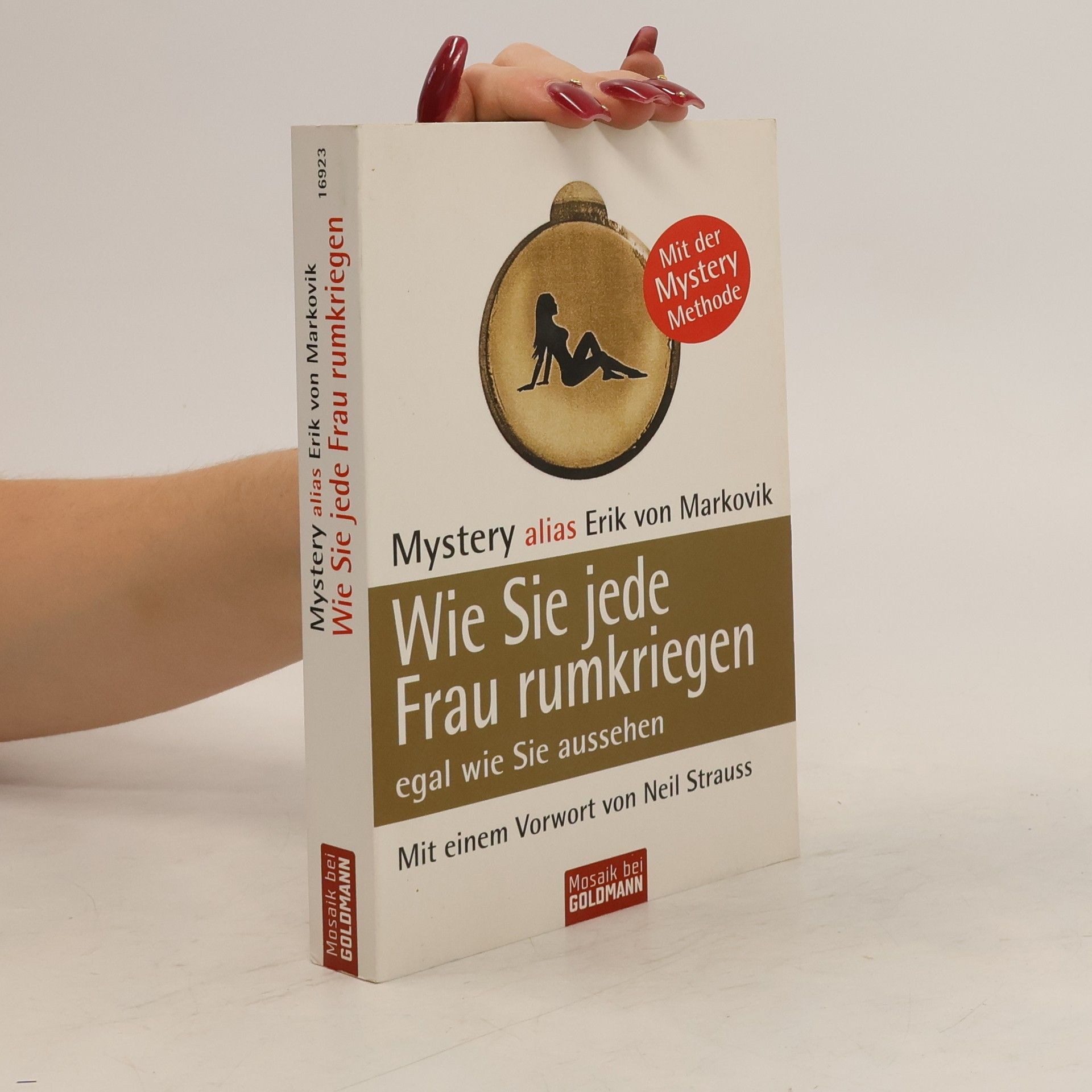 Erik von Markovik Wie Sie jede Frau rumkriegen egal, wie Sie aussehen