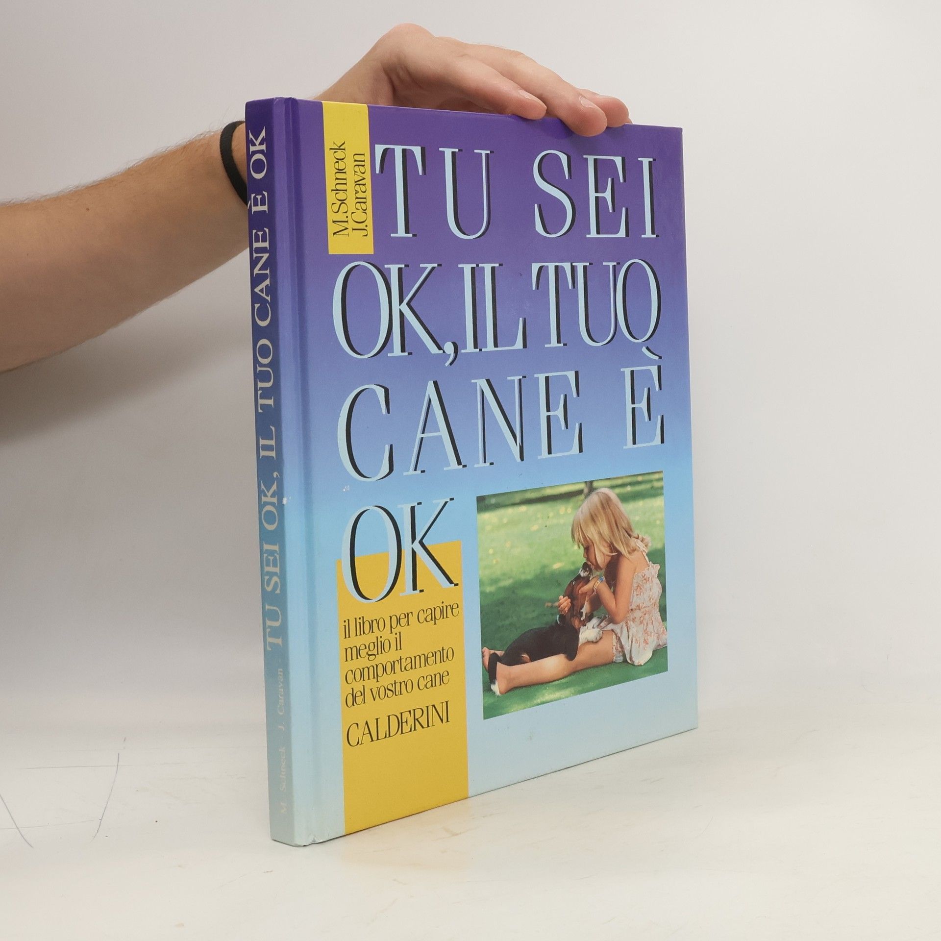 Marcus Schneck Tu sei ok, il tuo cane è ok