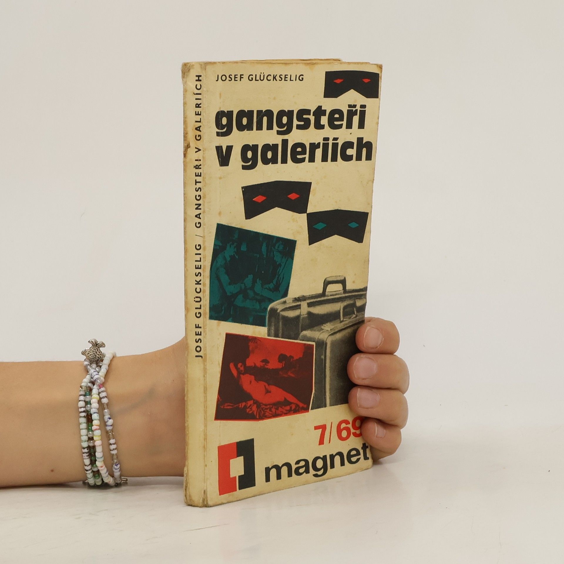Josef Glückselig Gangsteři v galeriích