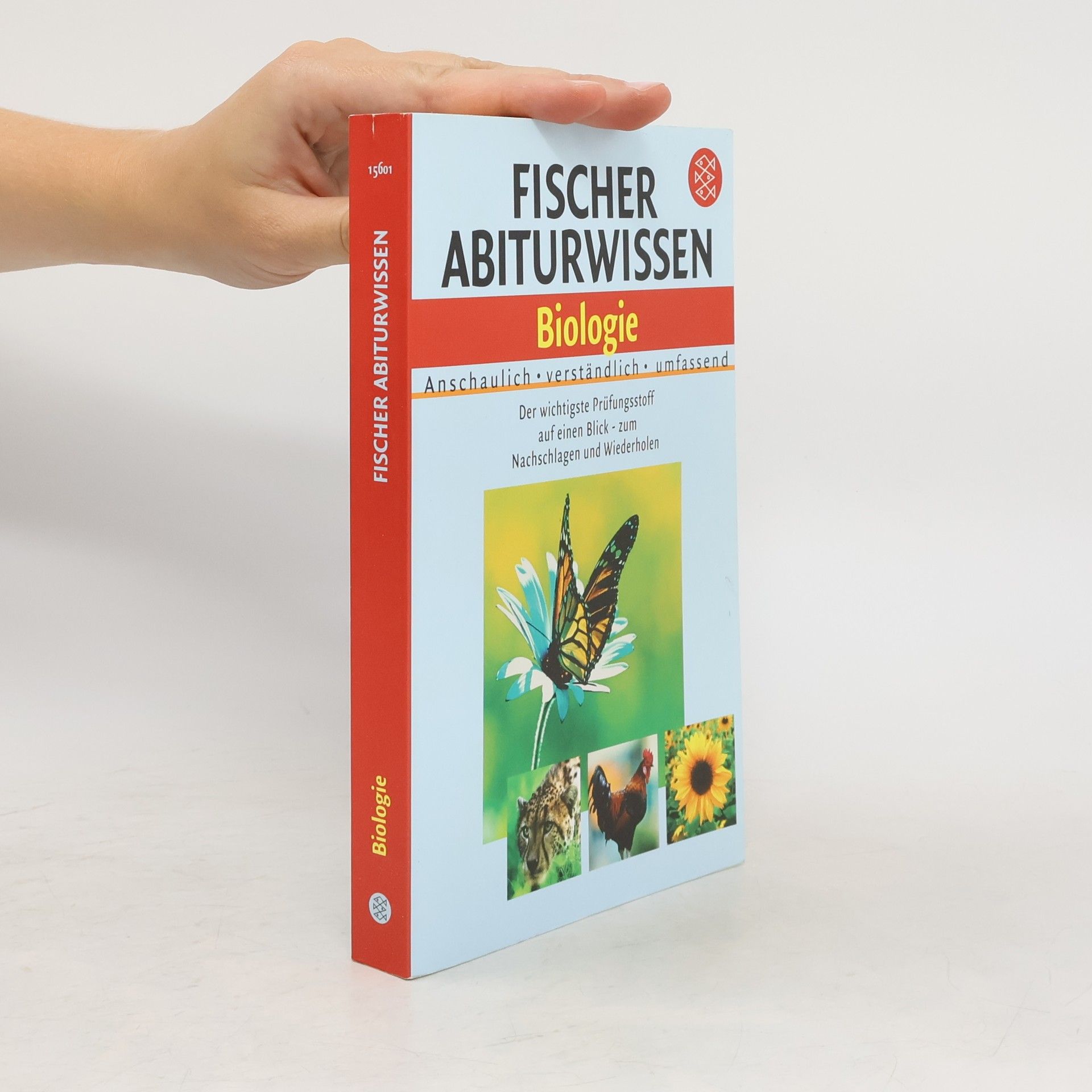 Werner Buselmaier Fischer Abiturwissen Biologie. Anschaulich, verständlich, umfassend. Der wichtigste Prüfungsstoff auf einen Blick - zum Nachschlagen und Wiederholen