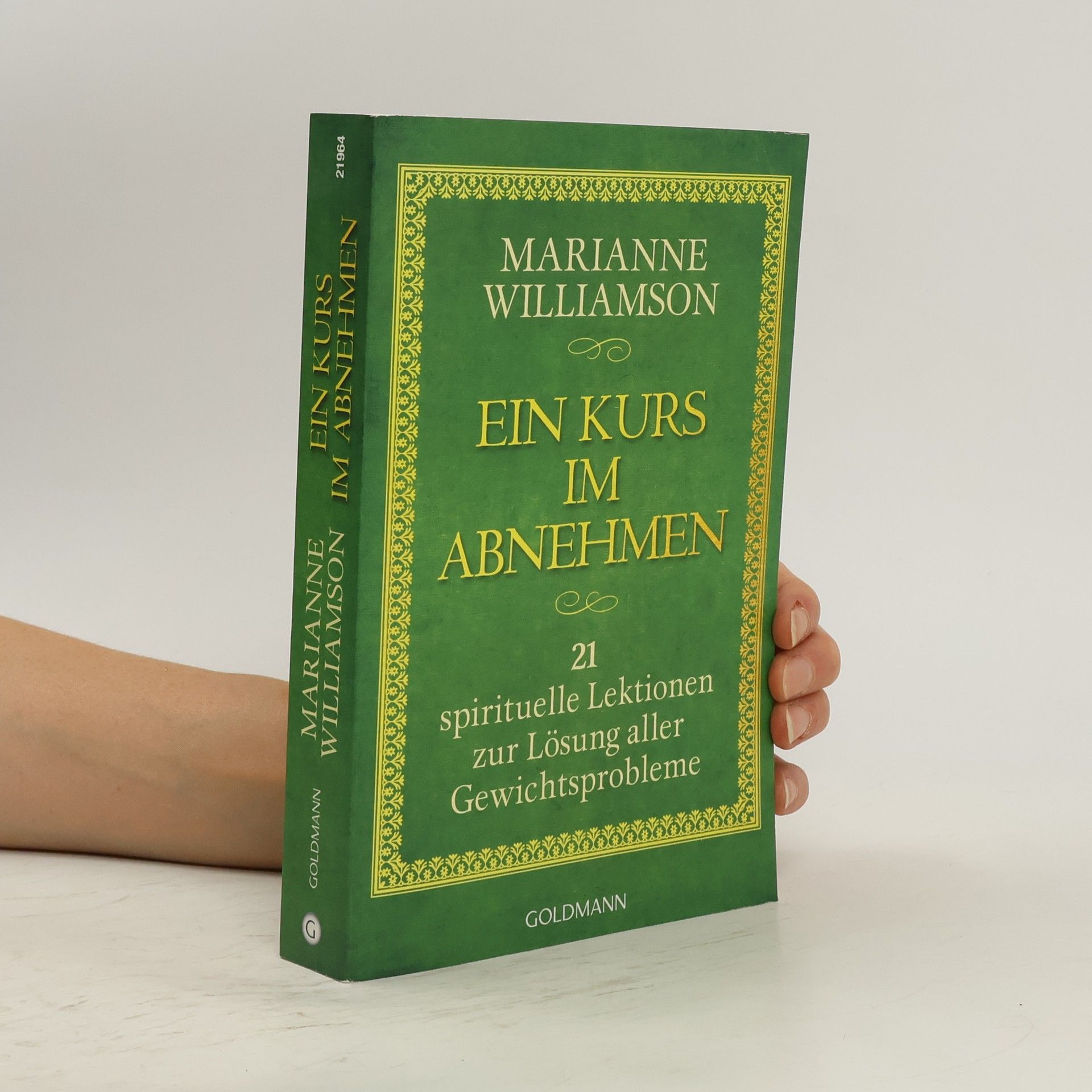 Marianne Williamson Ein Kurs im Abnehmen