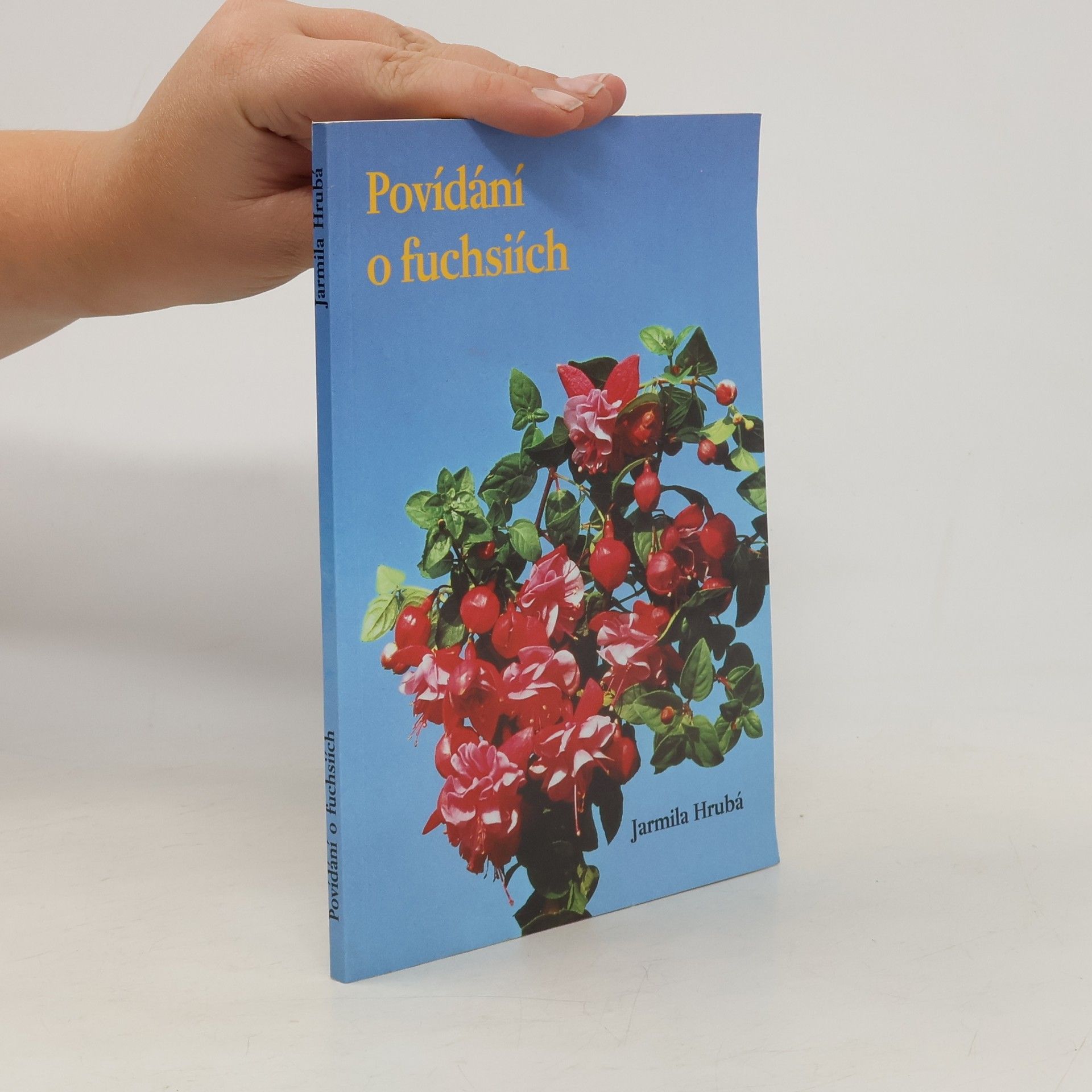 Jarmila Hrubá Povídání o fuchsiích
