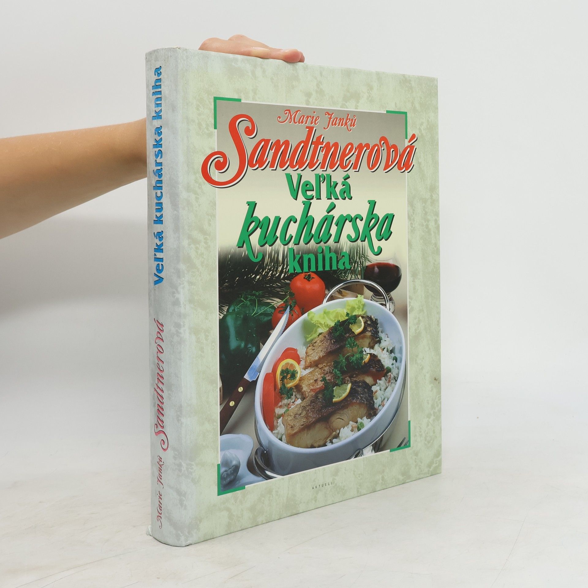 Marie Janků Sandtnerová Veľká kuchárska kniha