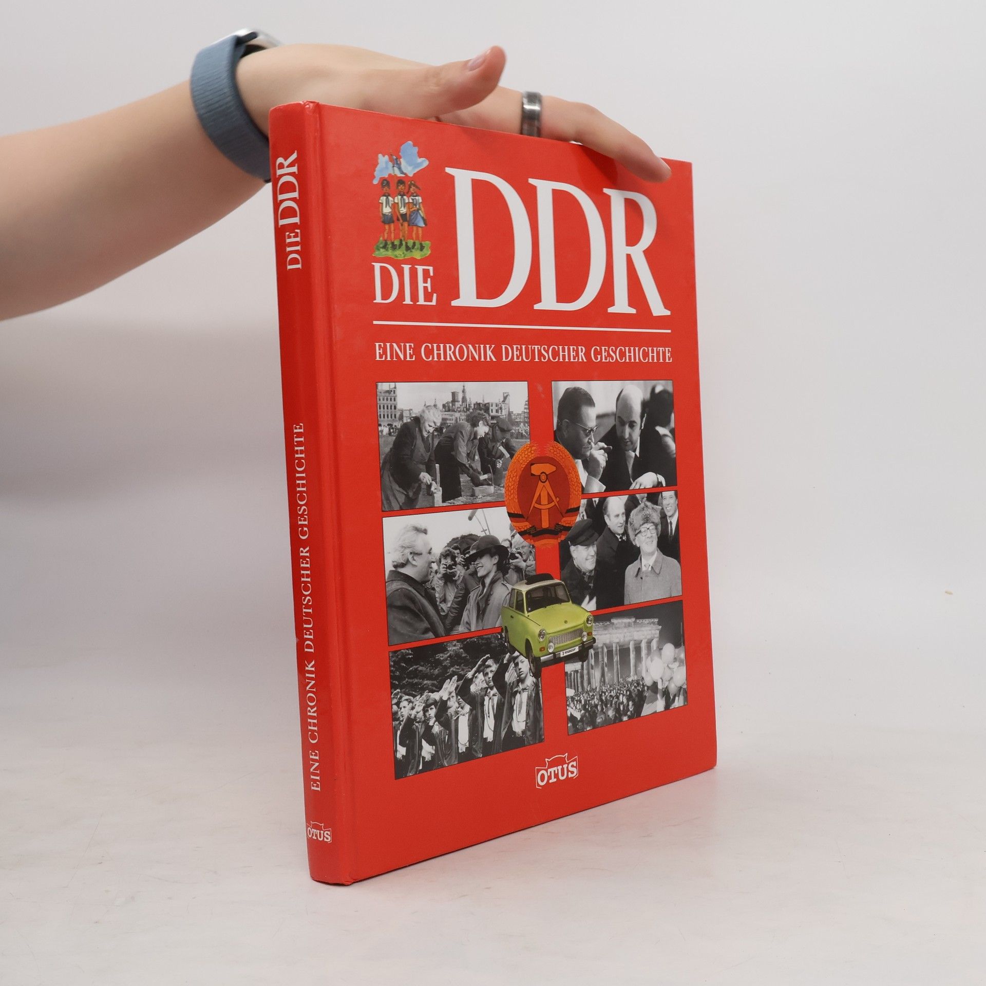 Collectif d'auteurs Die DDR - eine Chronik deutscher Geschichte