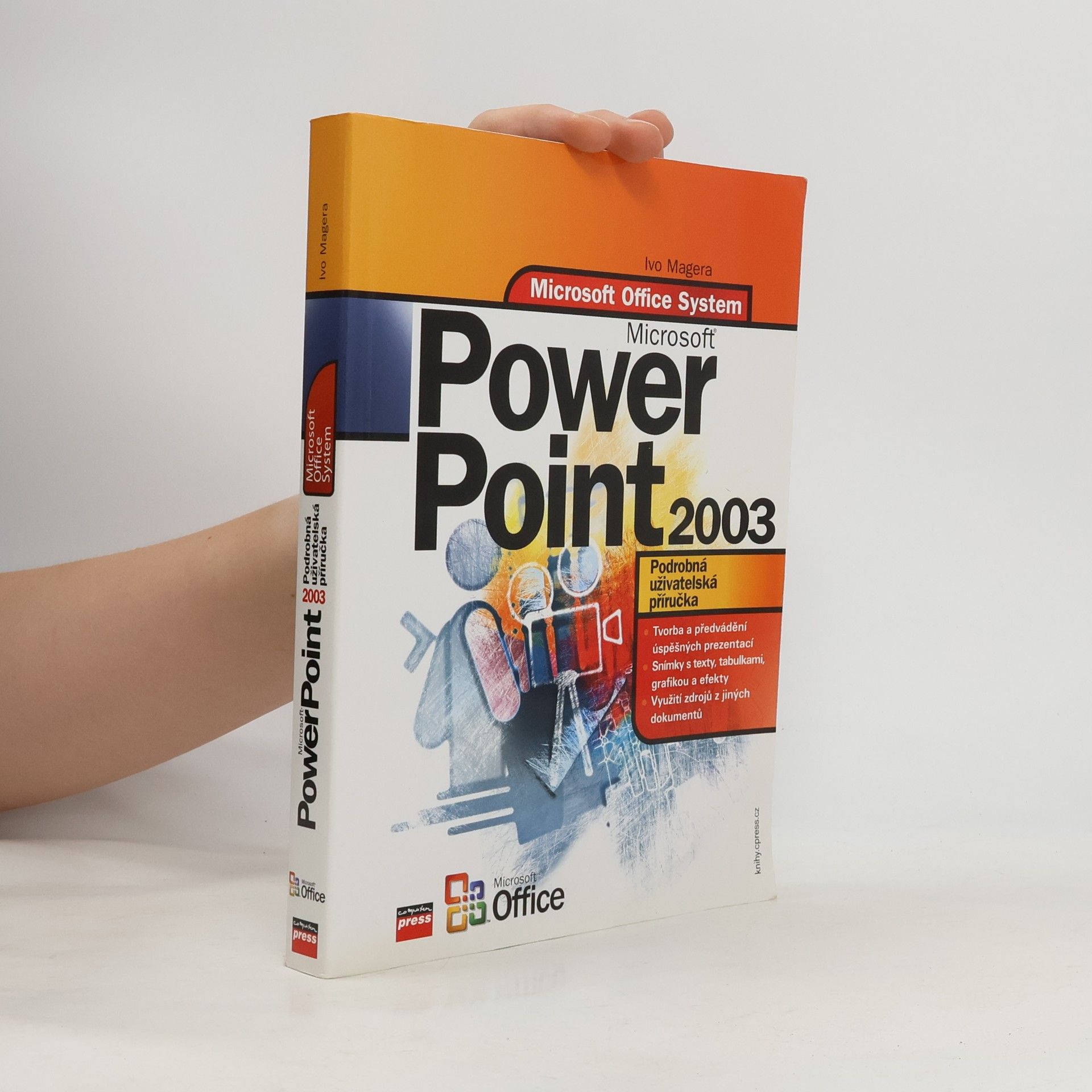 Ivo Magera Microsoft Office PowerPoint 2003. Podrobná uživatelská příručka