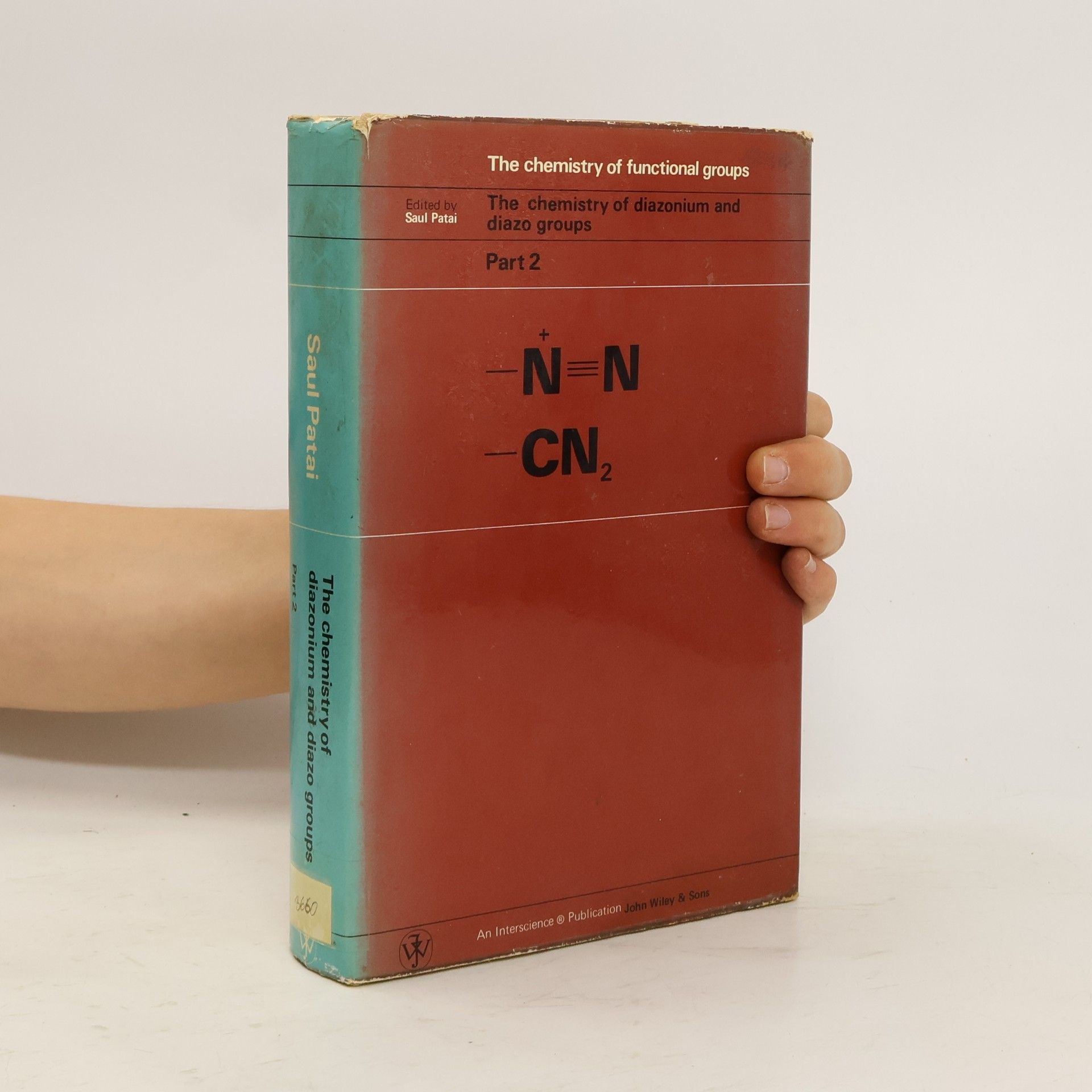Saul Patai The Chemistry of Diazonium and Diazo Groups. Part 2
