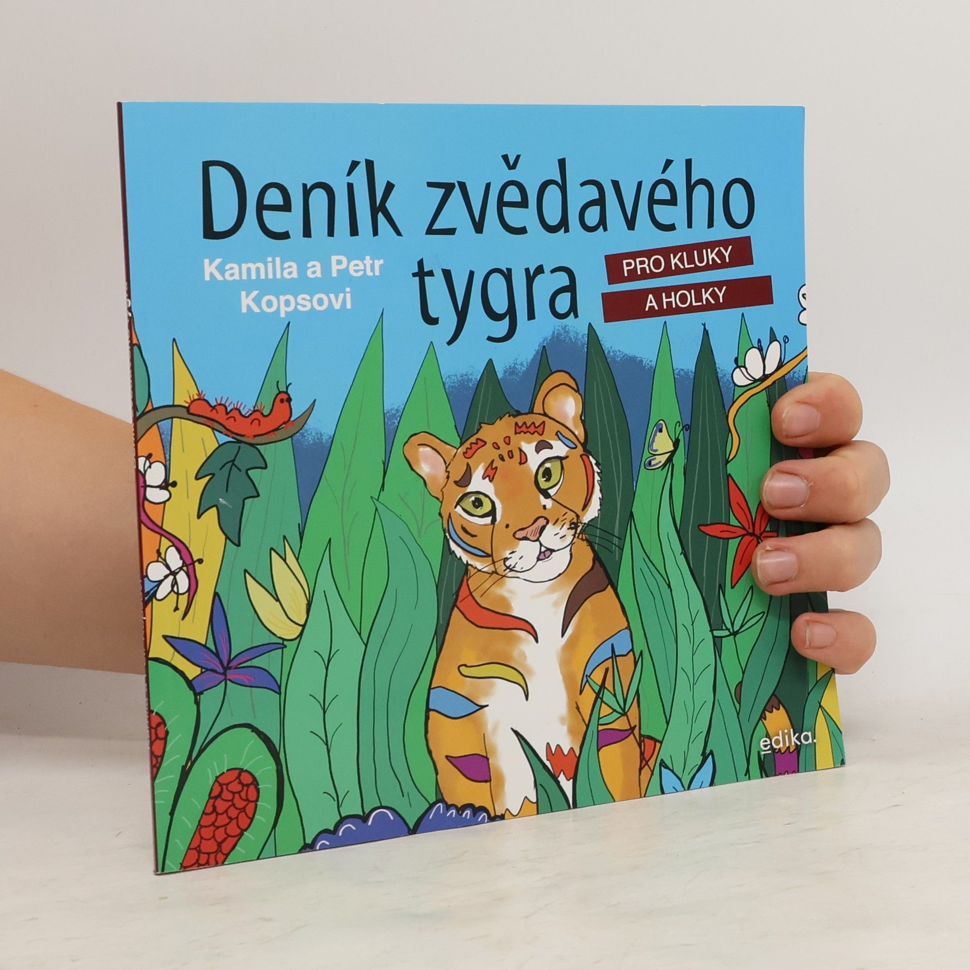 Kamila Kopsová Deník zvědavého tygra : pro kluky a holky
