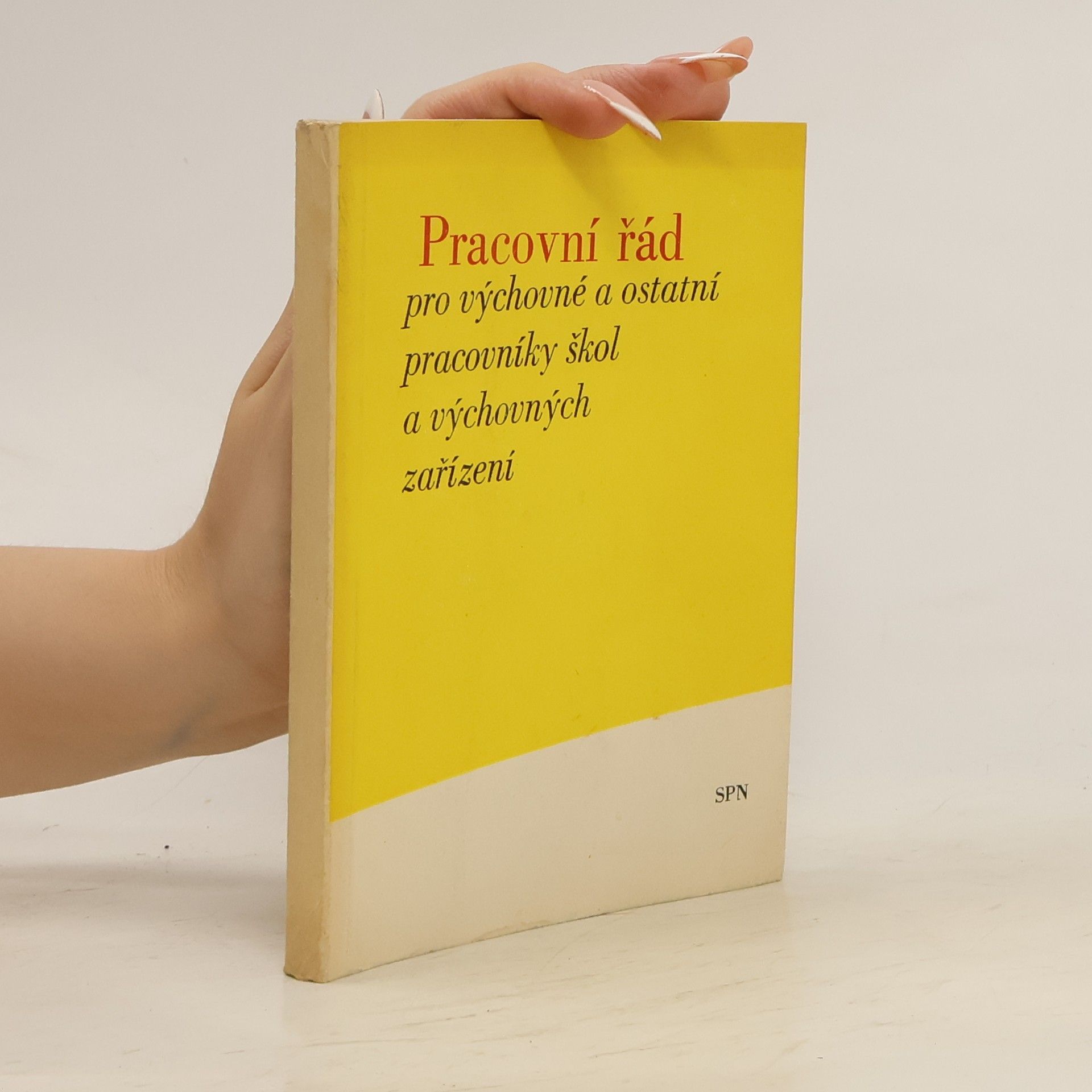 Collectif d'auteurs Pracovní řád pro výchovné a ostatní pracovníky škol a výchovných zařízení