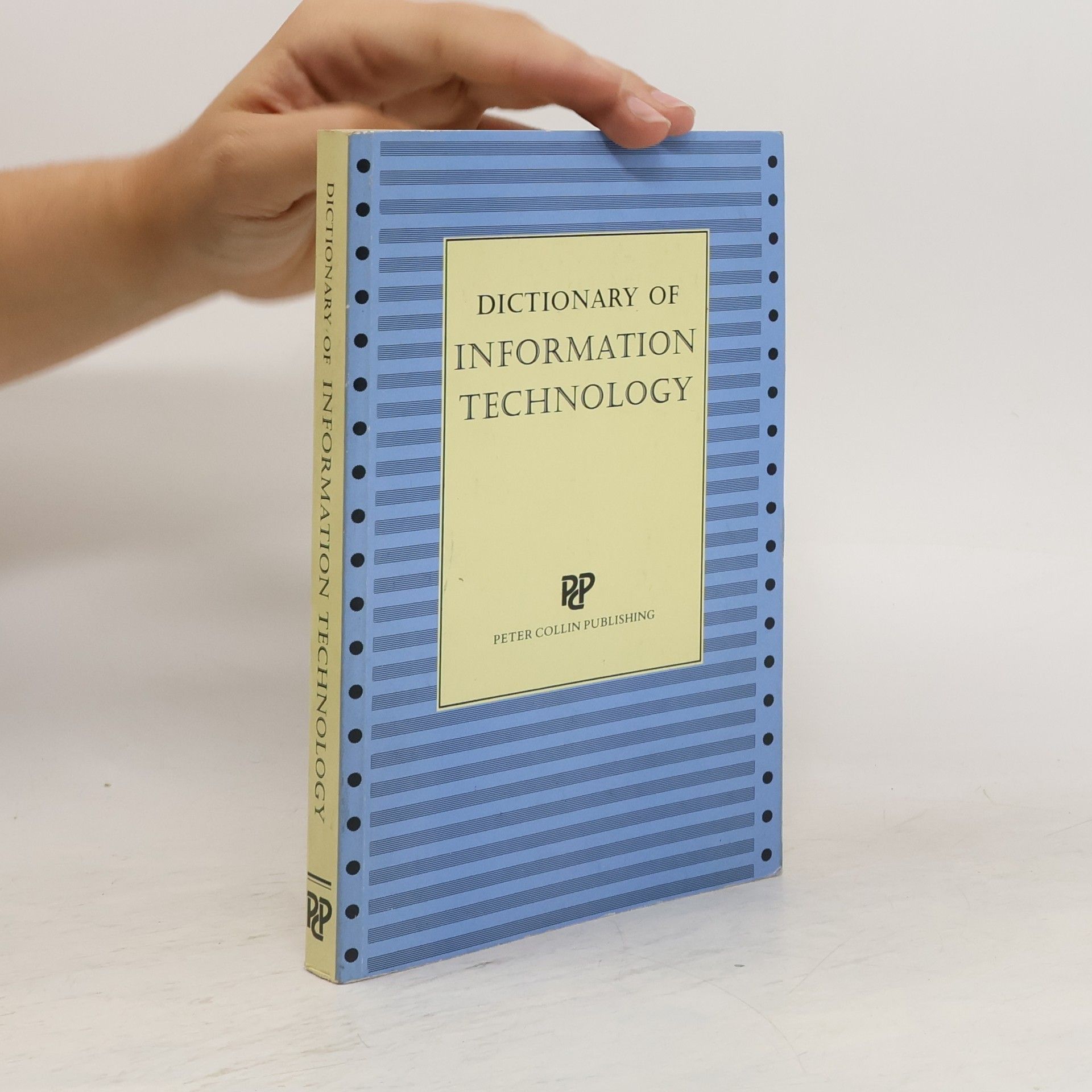 P. H. Collin Dictionary of Information Technology