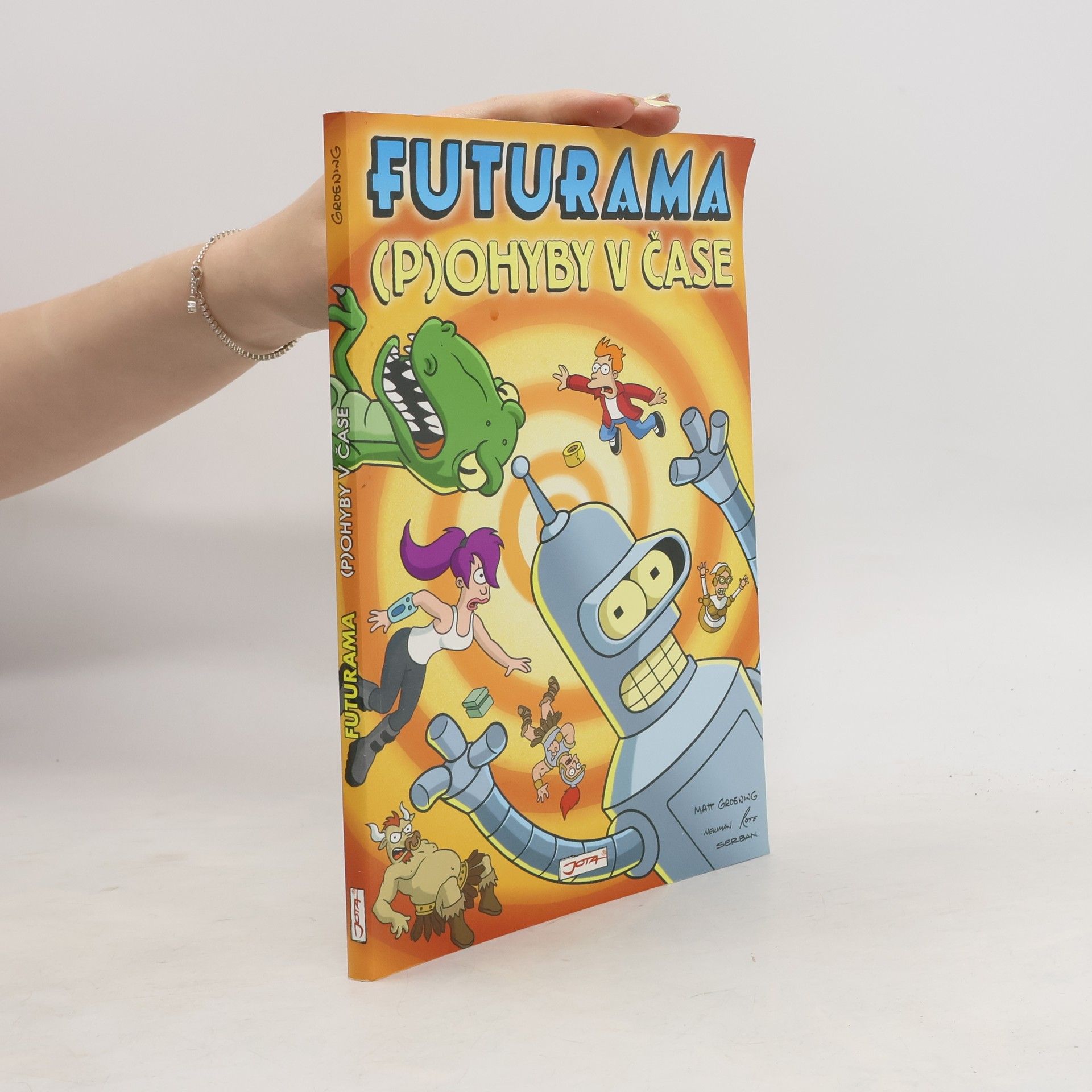 Matt Groening Futurama. (P)ohyby v čase