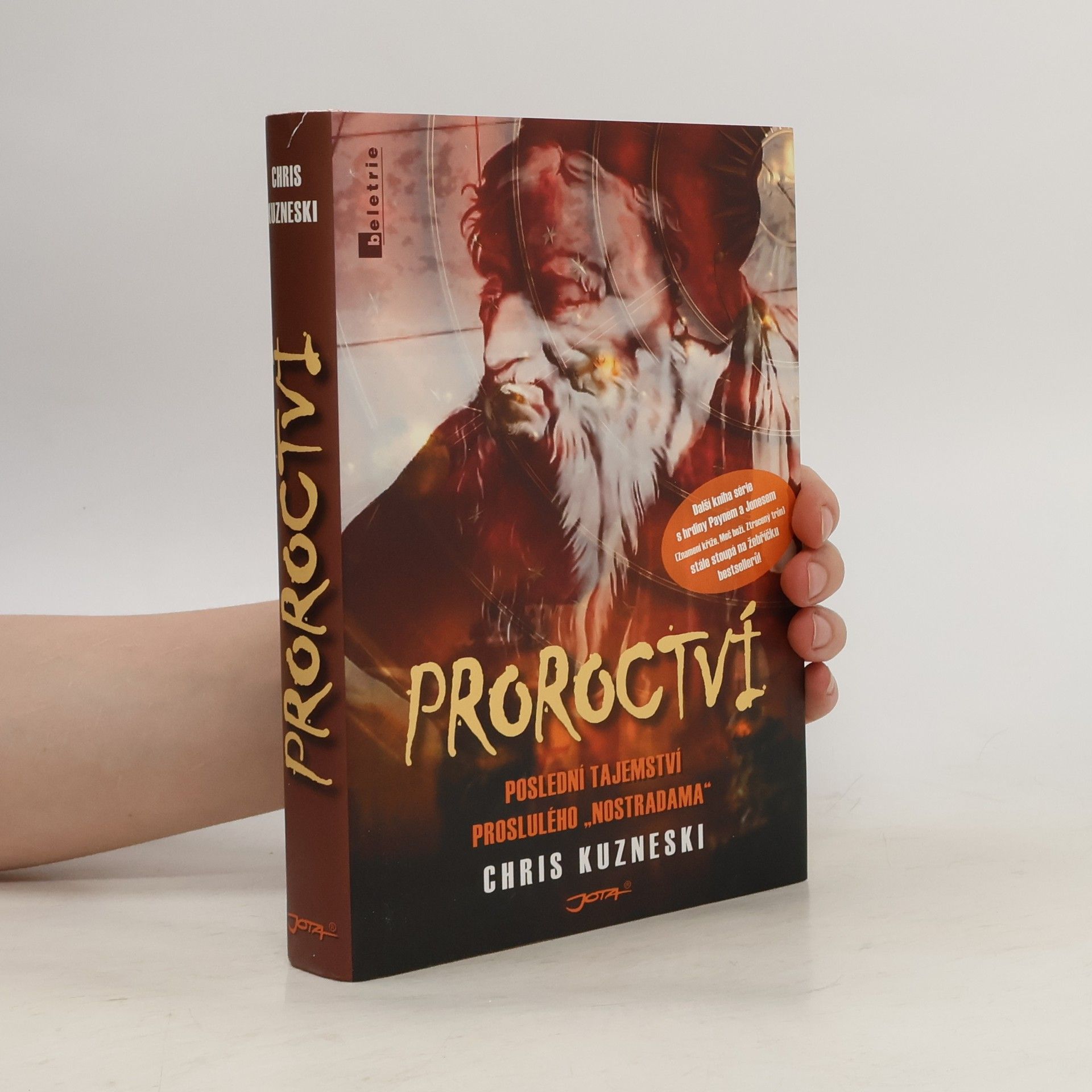 Chris Kuzneski Proroctví : Poslední tajemství proslulého "Nostradama"