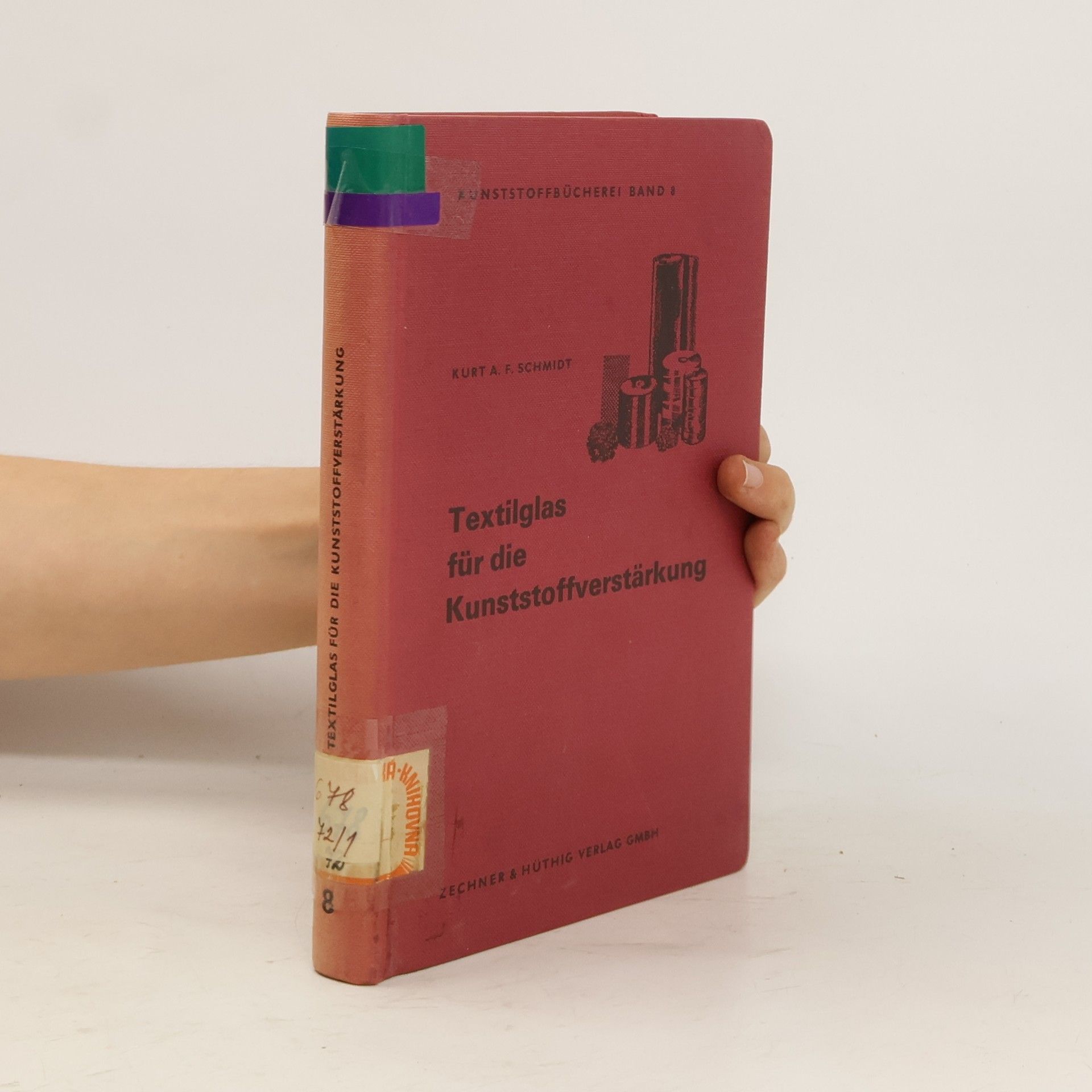 Kurt A. F. Schmidt Textilglas für die Kunststoffverstärkung