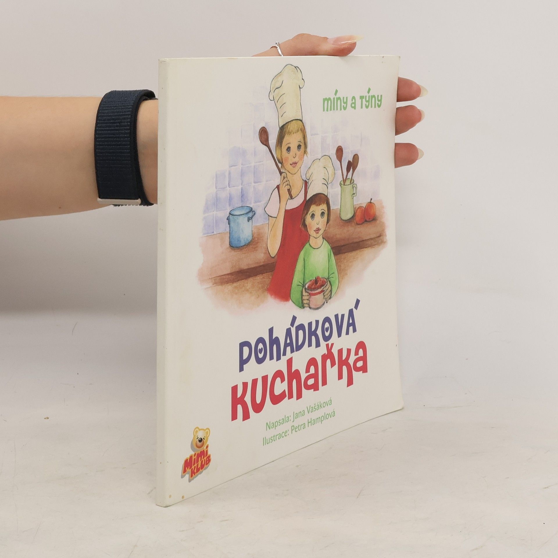 Jana Vašáková Pohádková kuchařka Míny a Týny