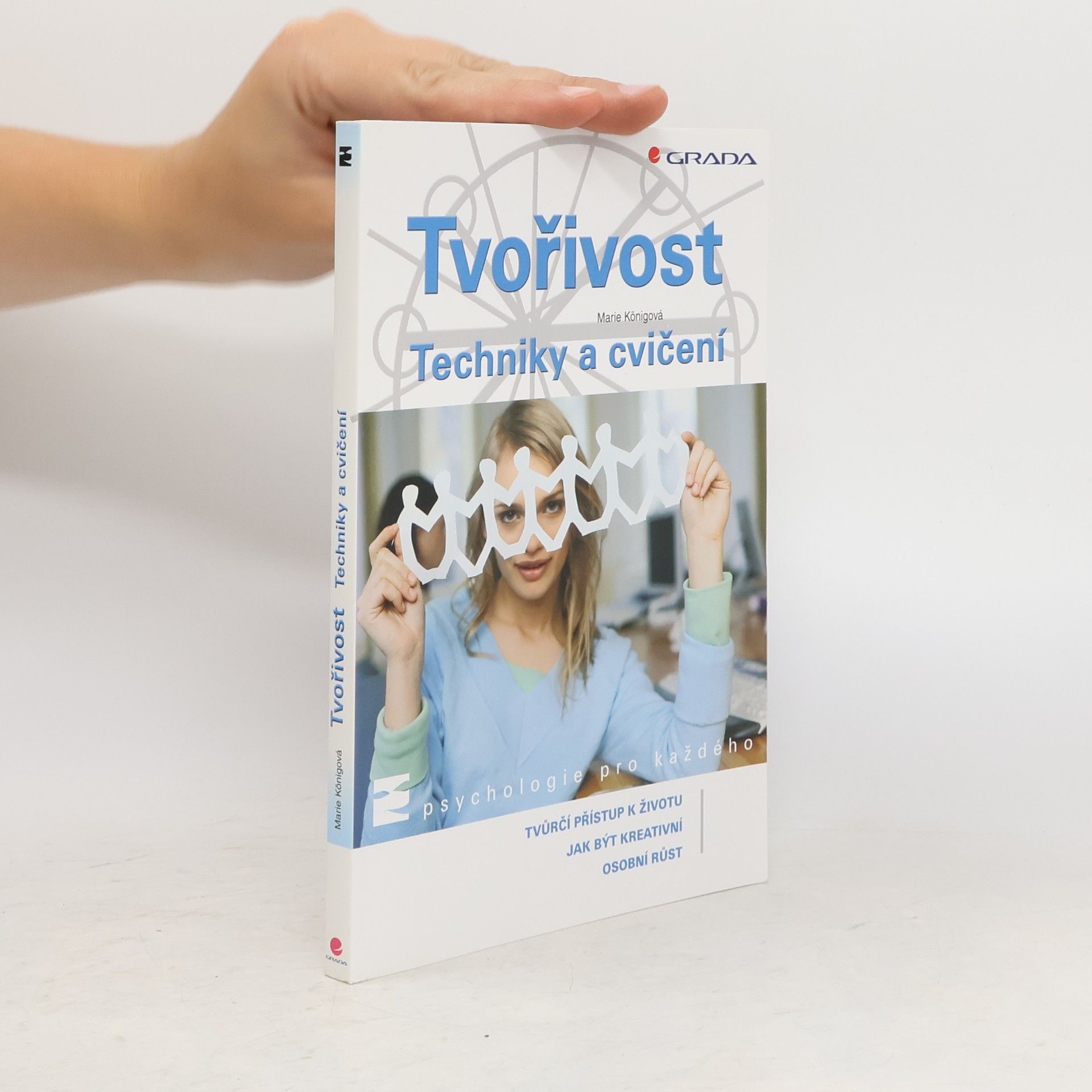 Marie Königová Tvořivost: Techniky a cvičení