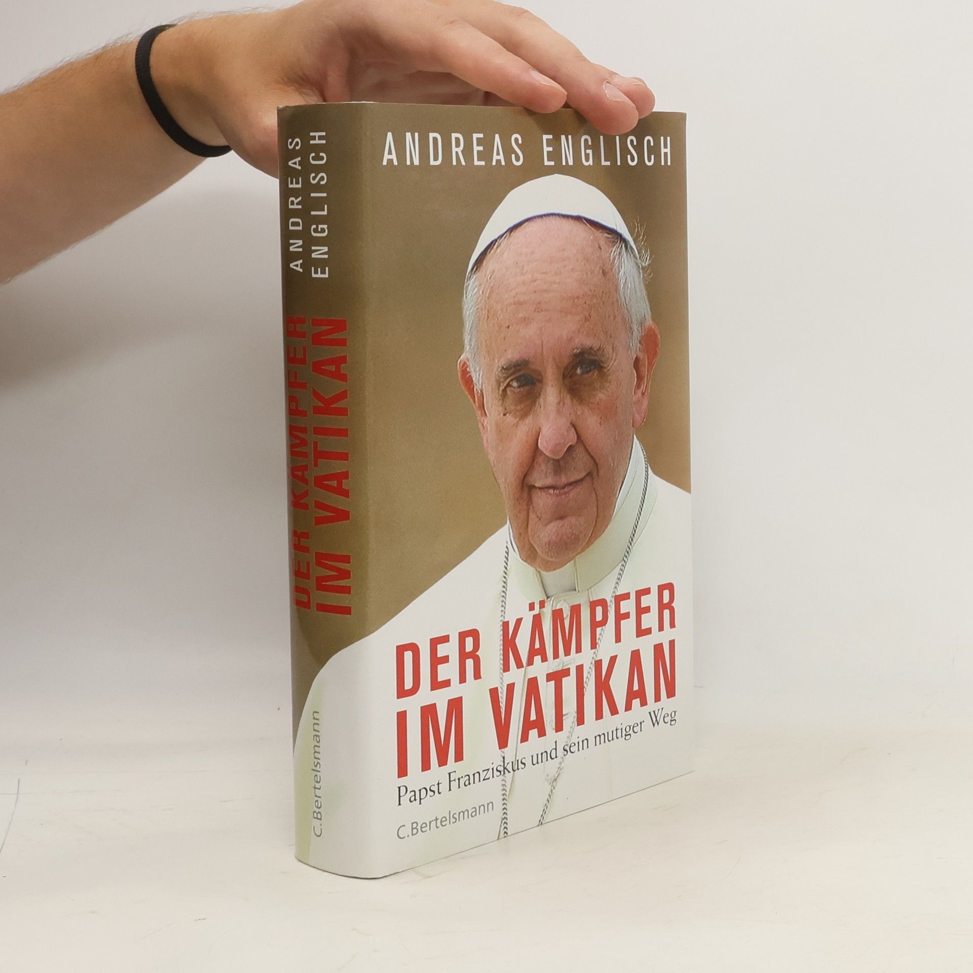 Andreas Englisch Der Kämpfer im Vatikan
