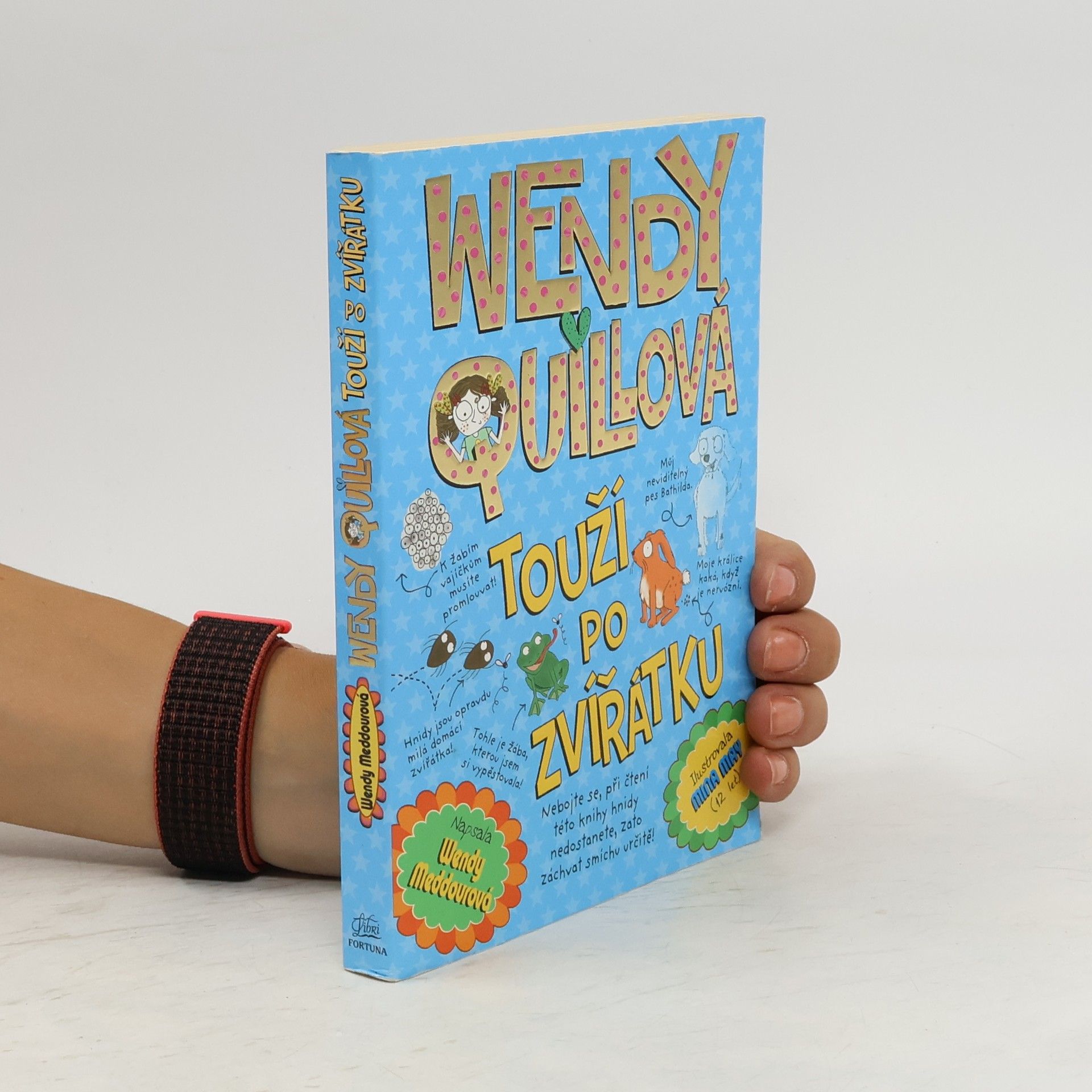 Wendy Meddour Wendy Quillová touží po zvířátku