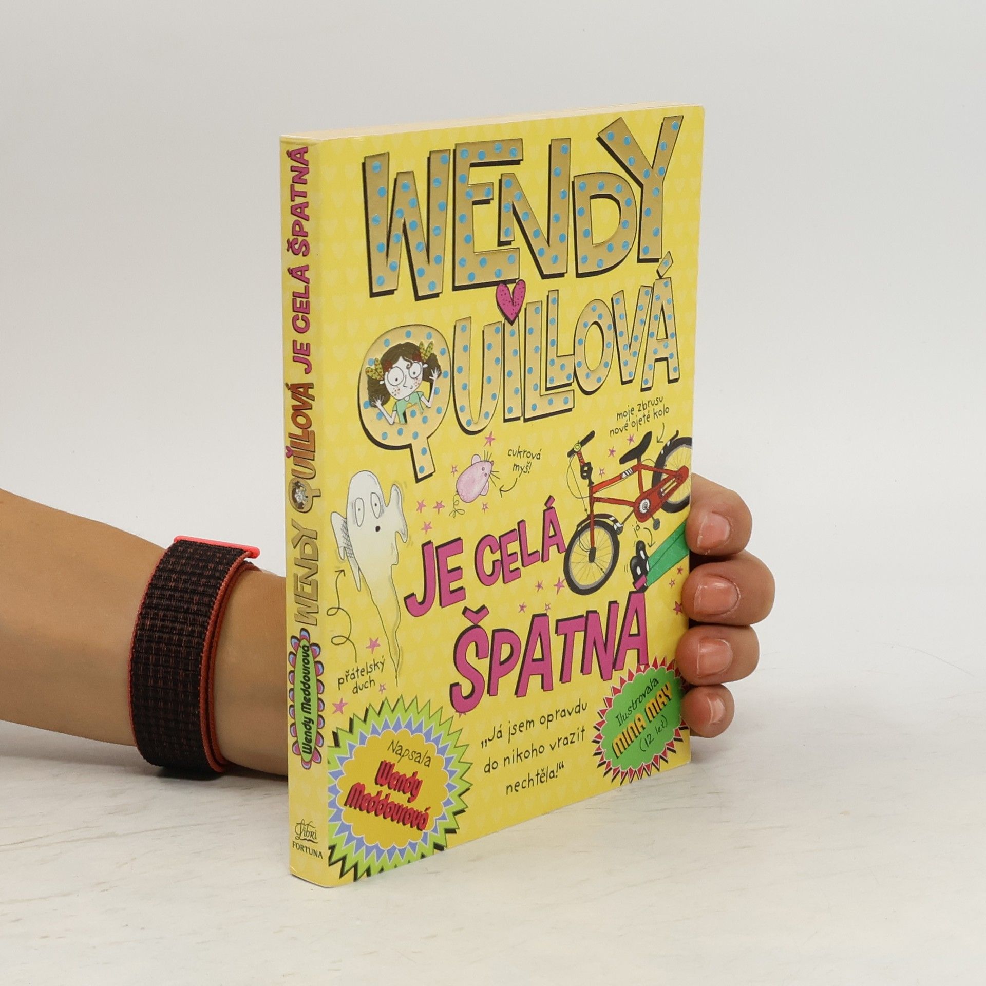 Wendy Meddour Wendy Quillová je celá špatná