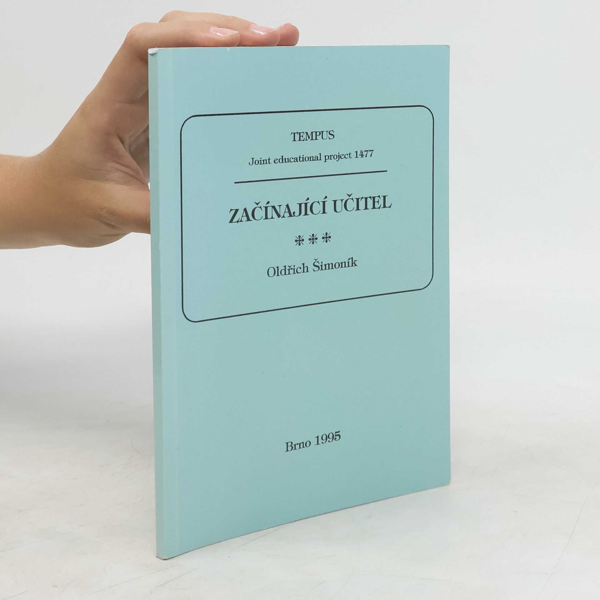 Oldřich Šimoník Začínající učitel
