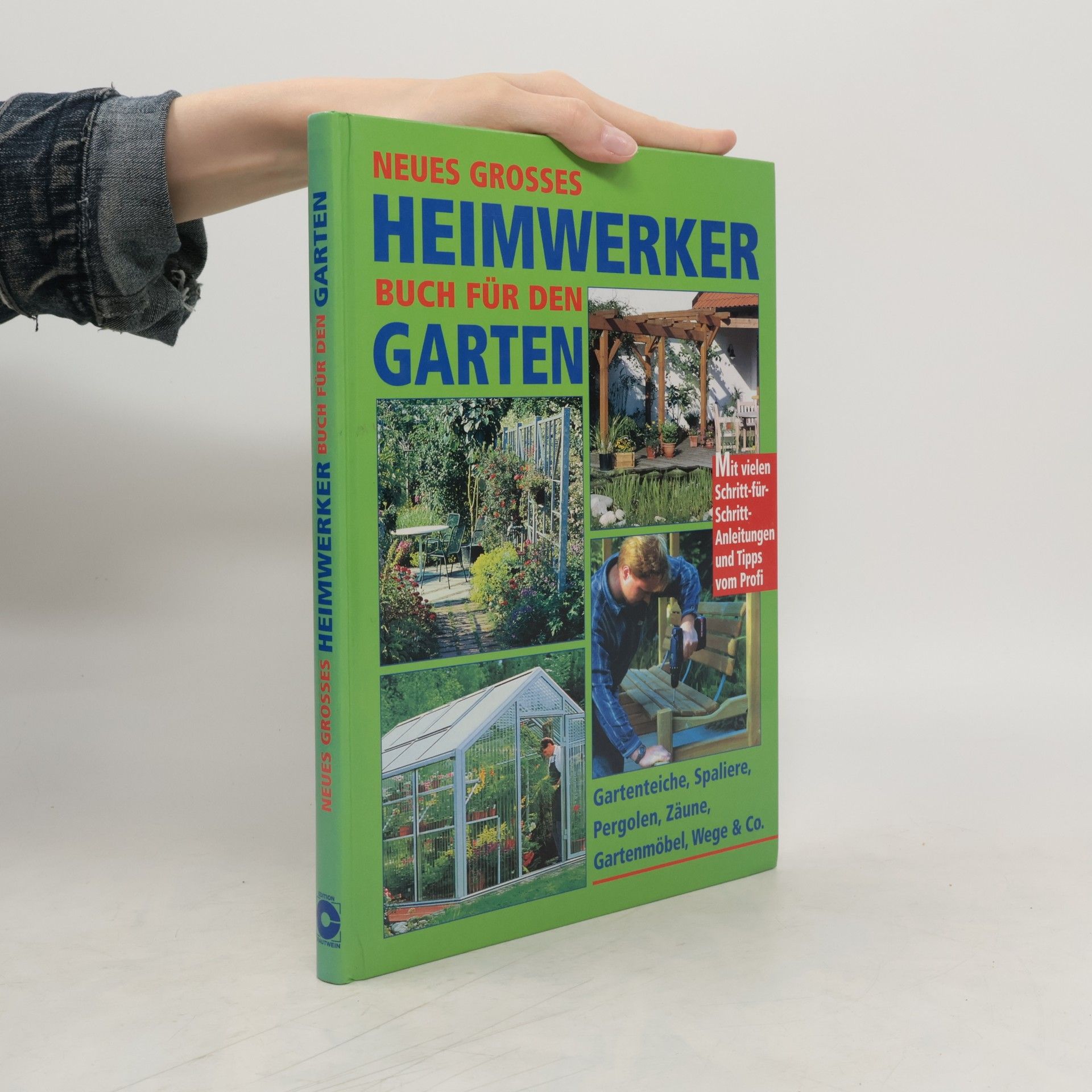 Collectif d'auteurs Neues grosses Heimwerker Buch für den Garten