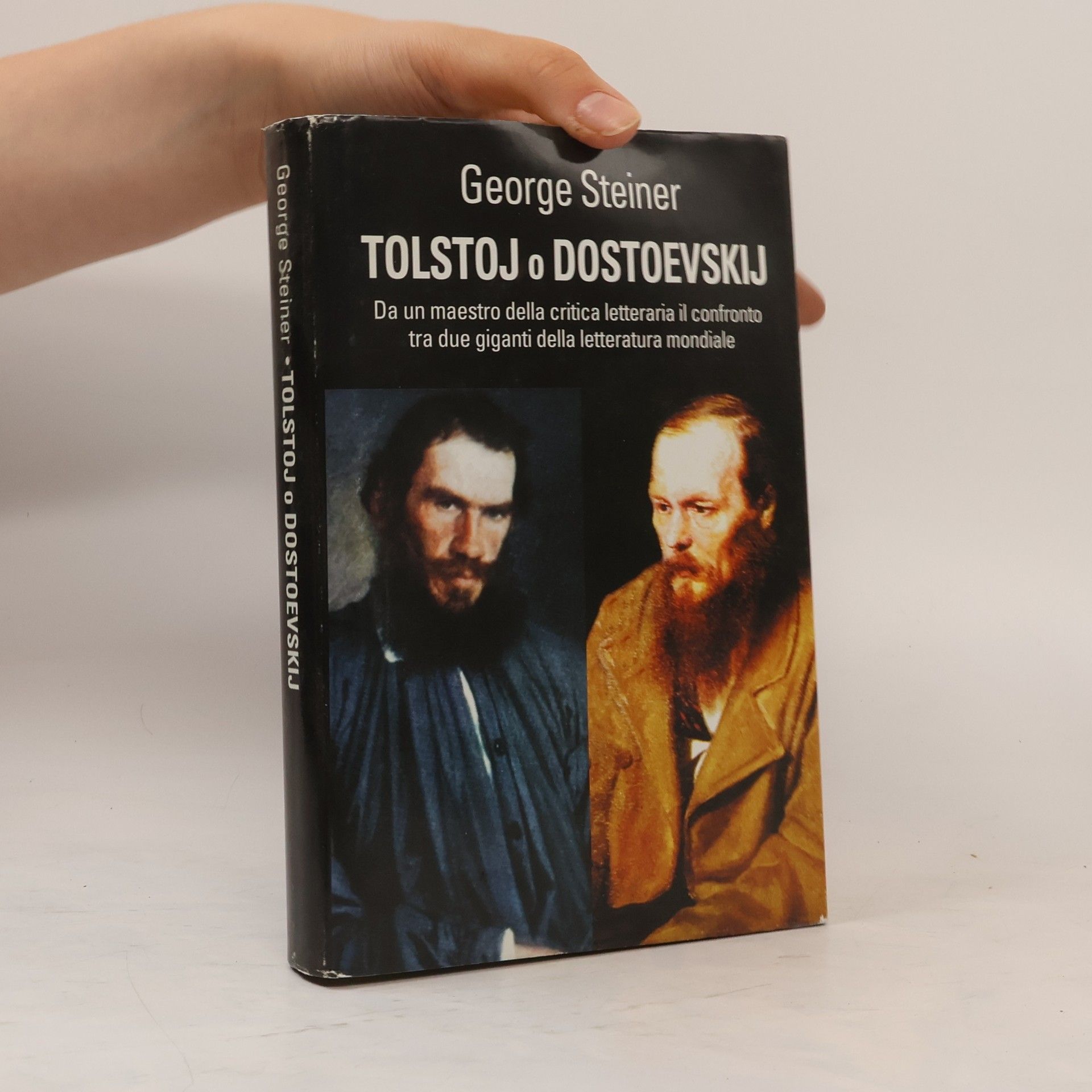 George Steiner Tolstoj o Dostoevskij