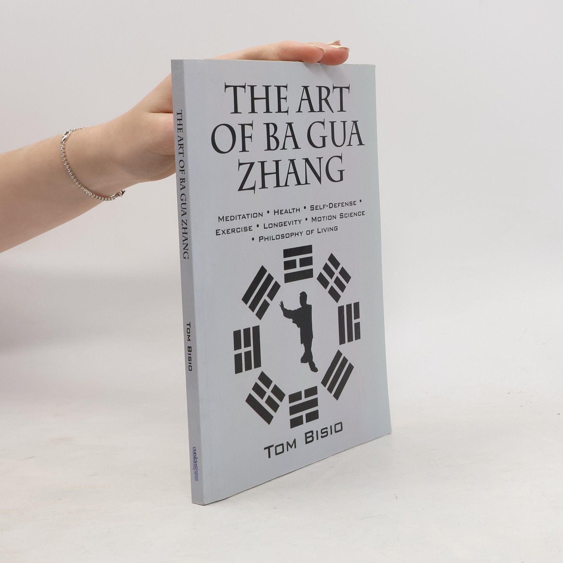 Tom Bisio The Art of Ba Gua Zhang