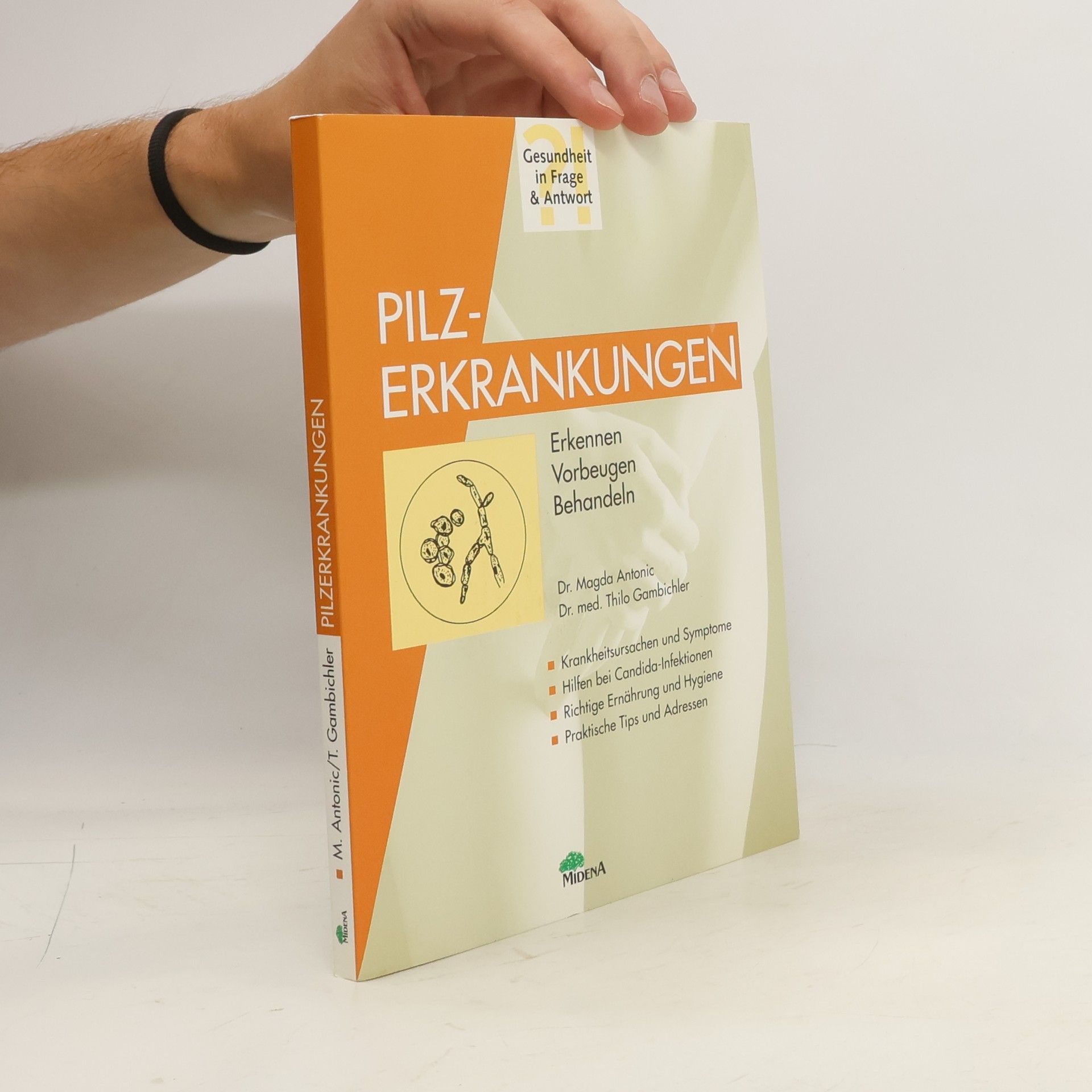Magda Antonic Pilzerkrankungen