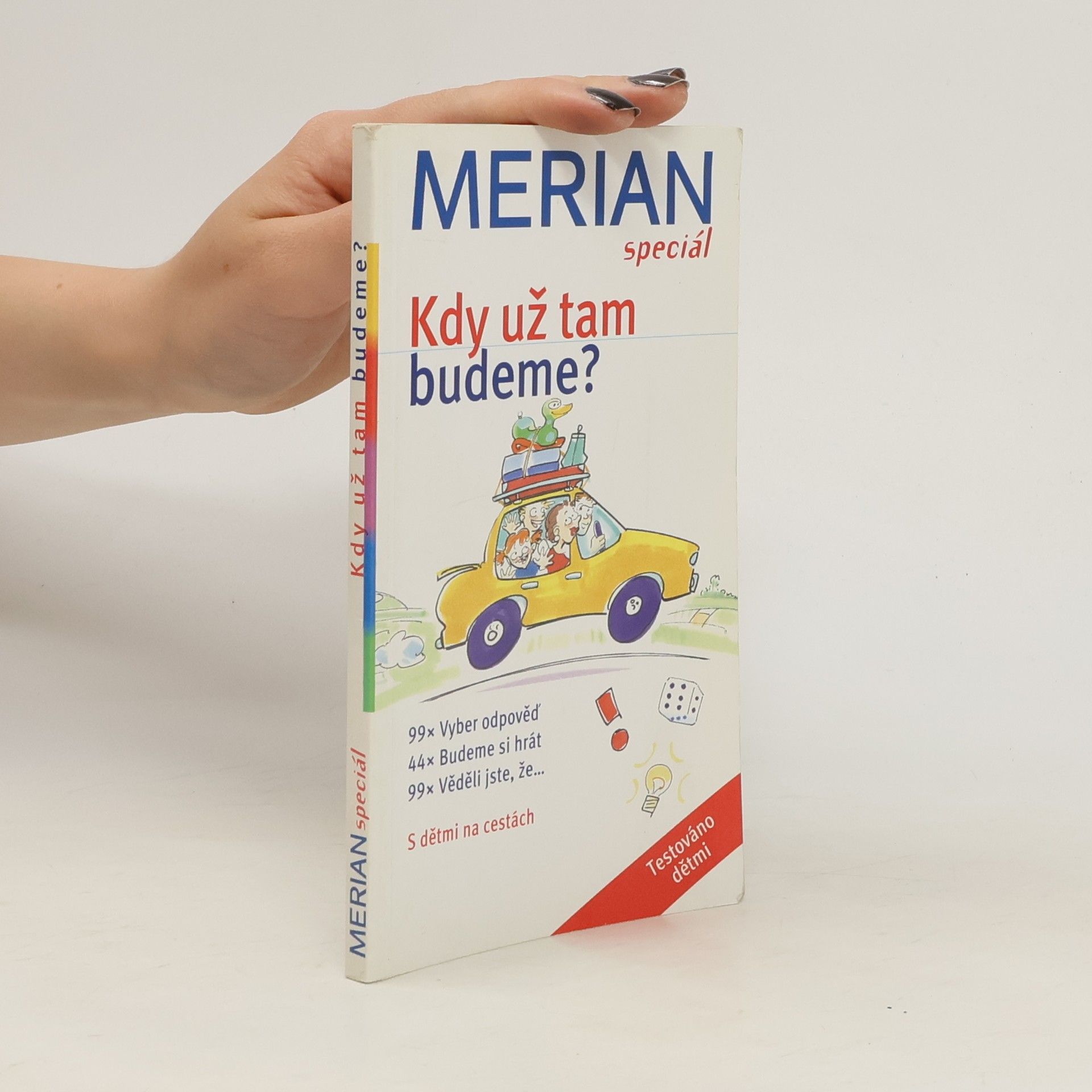 Martina Gorgas Kdy už tam budeme? : s dětmi na cestách