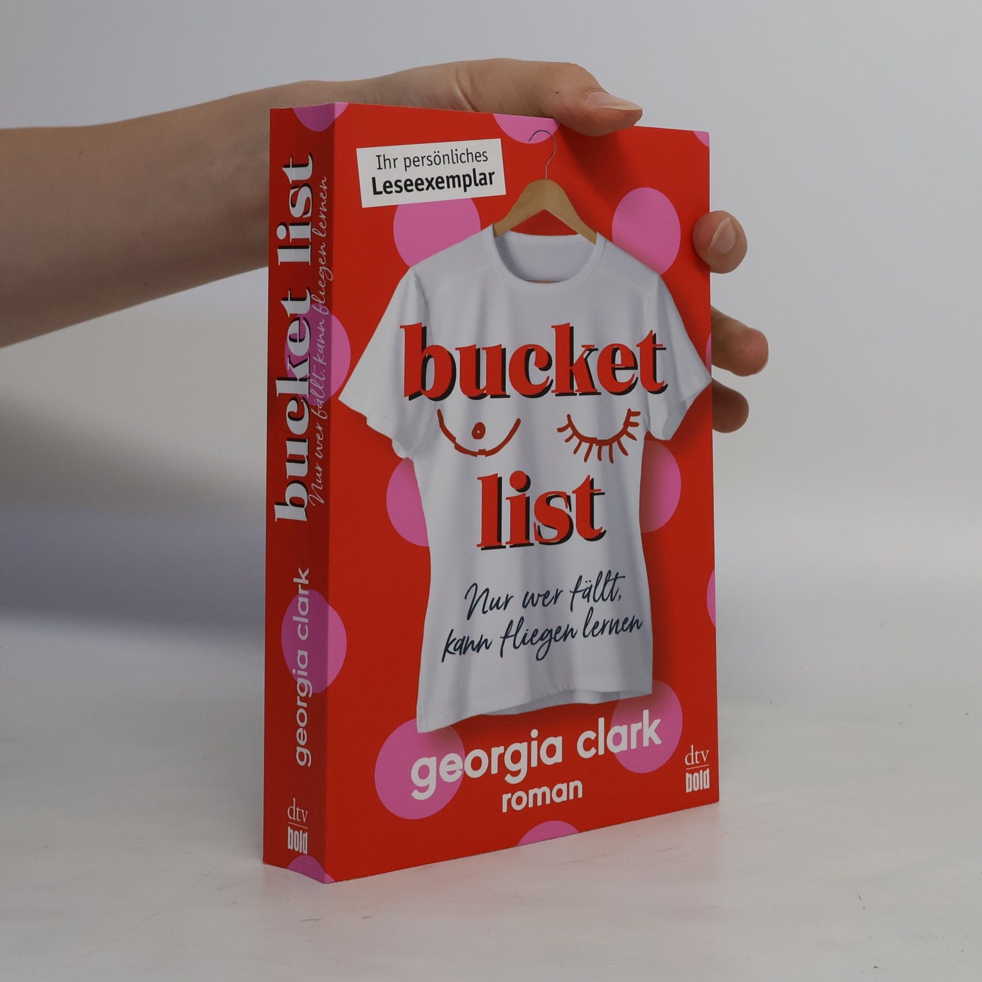 Georgia Clark Bucket List - Nur wer fällt, kann fliegen lernen