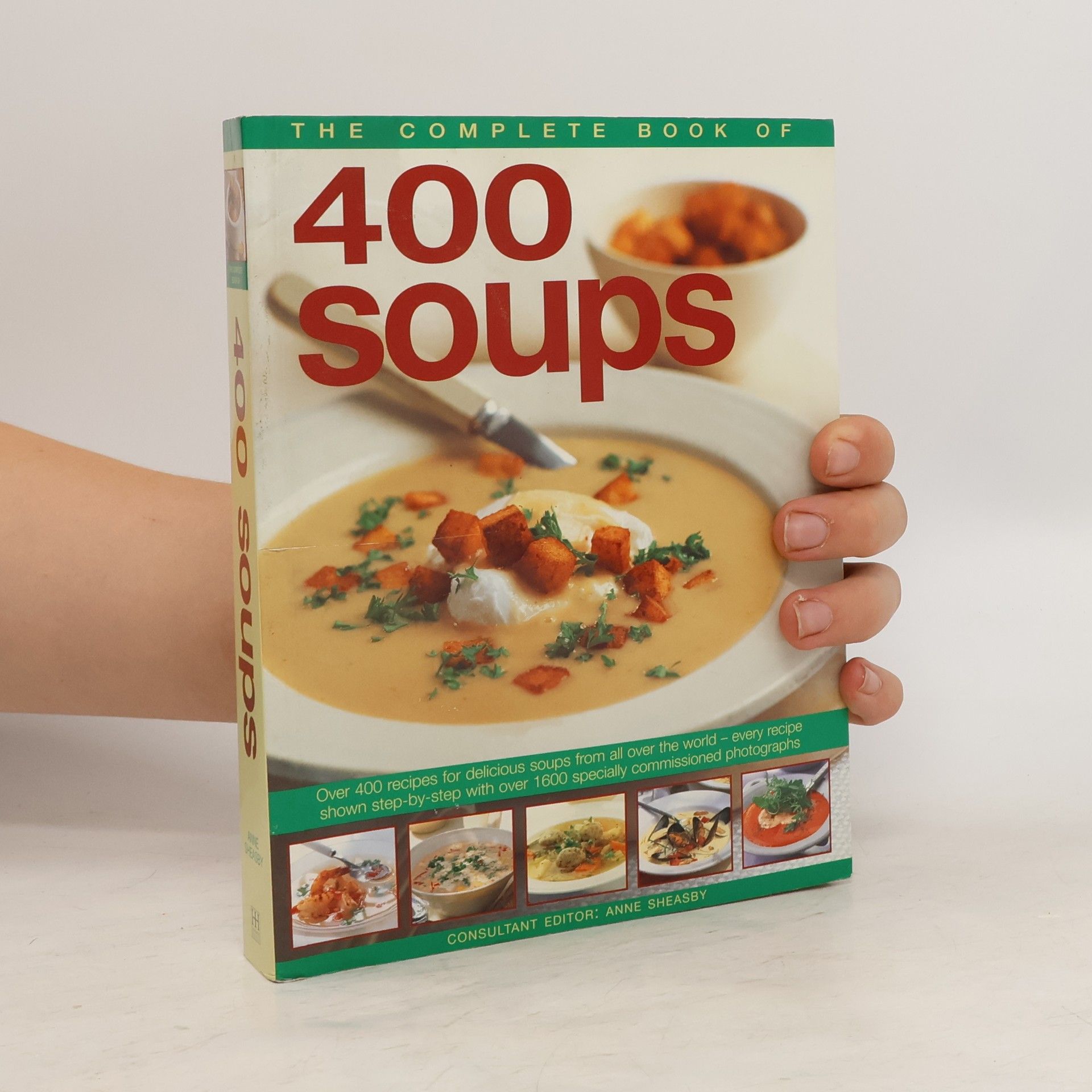Anne Sheasby The Complete Book of 400 Soups