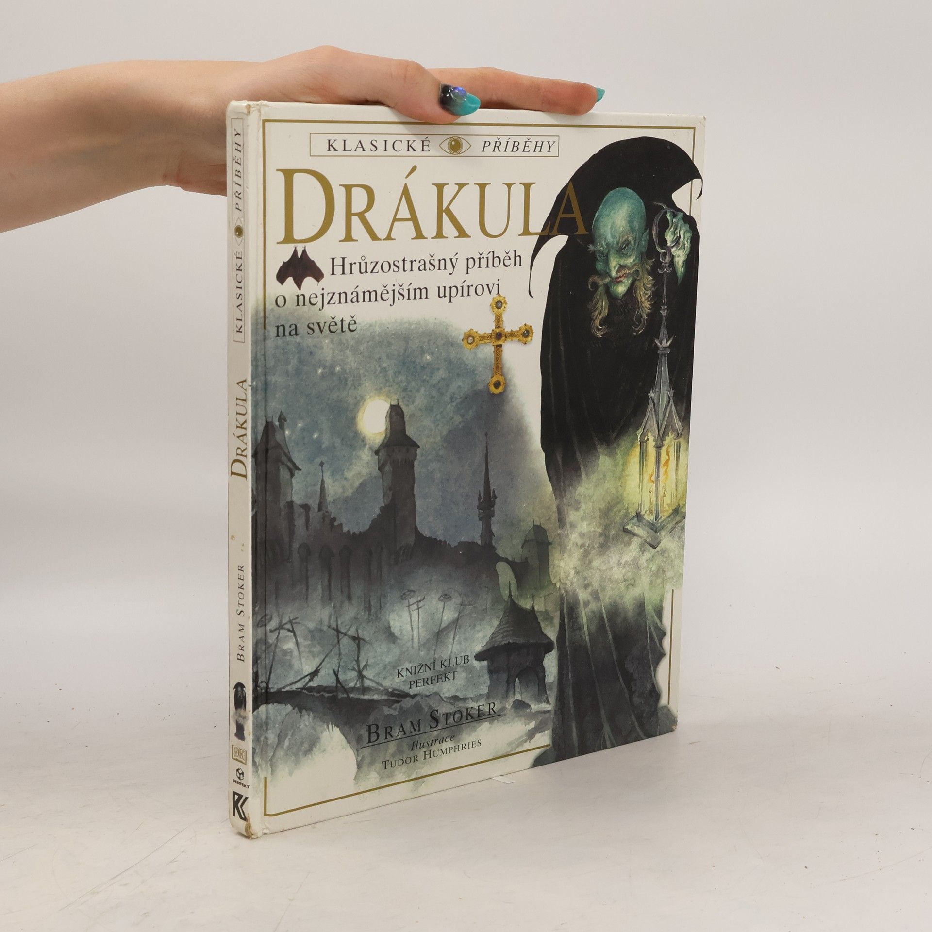 Bram Stoker Drákula : hrůzostrašný příběh o nejznámějším upírovi na světě : zkráceno pro mladé čtenáře