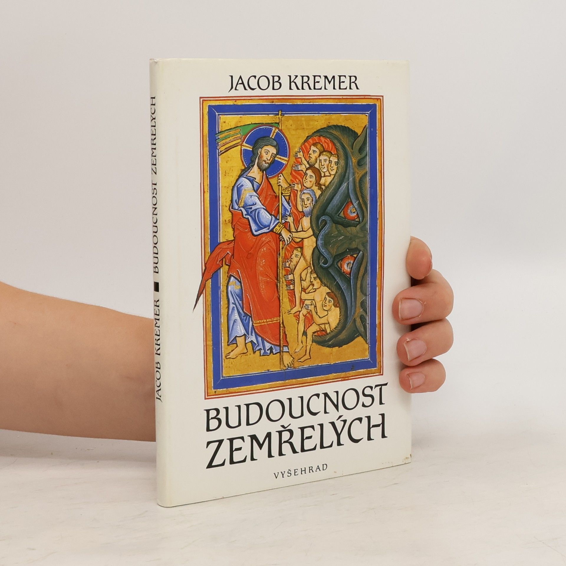 Jacob Kremer Budoucnost zemřelých