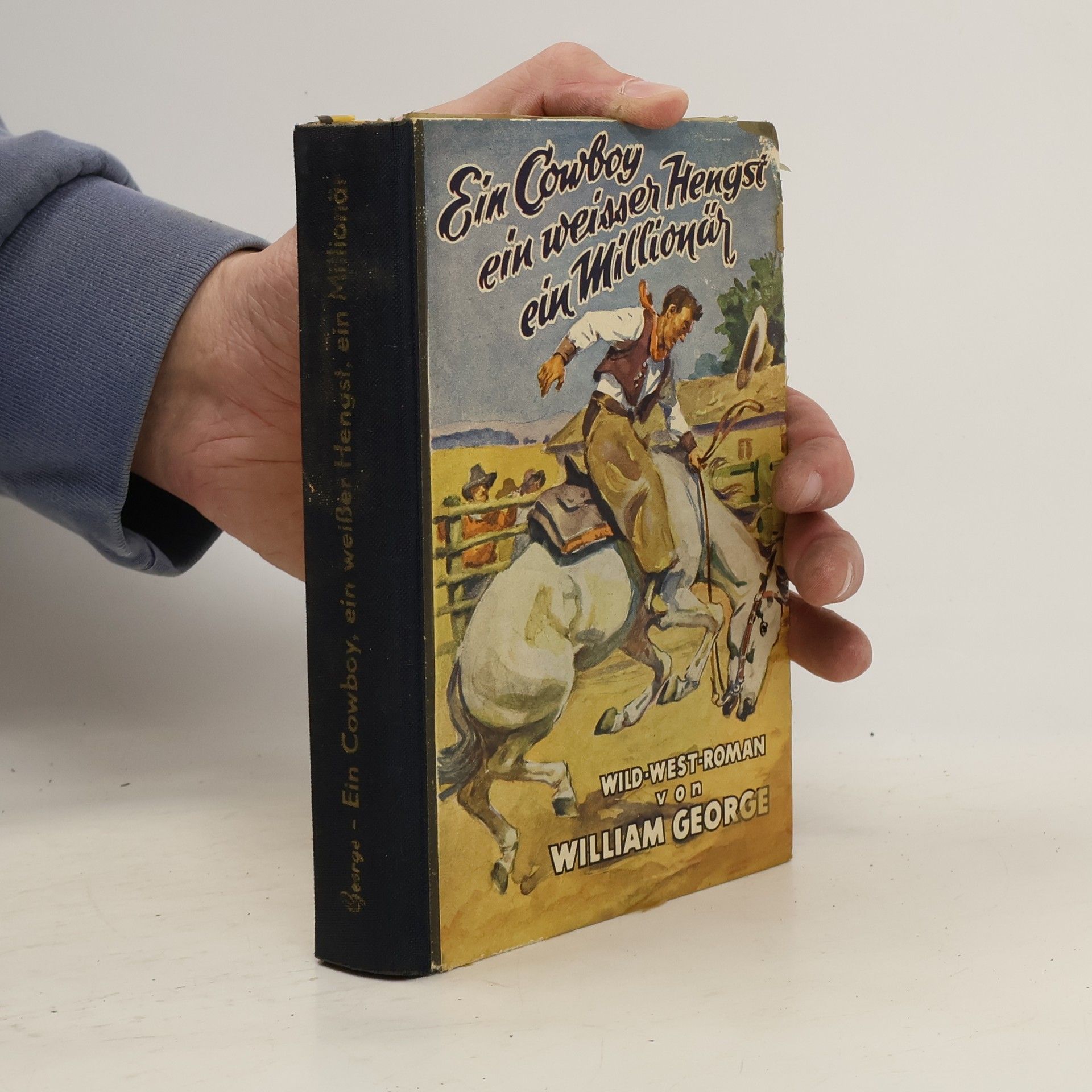 William George Ein Cowboy, ein weißer Hengst, ein Millionär