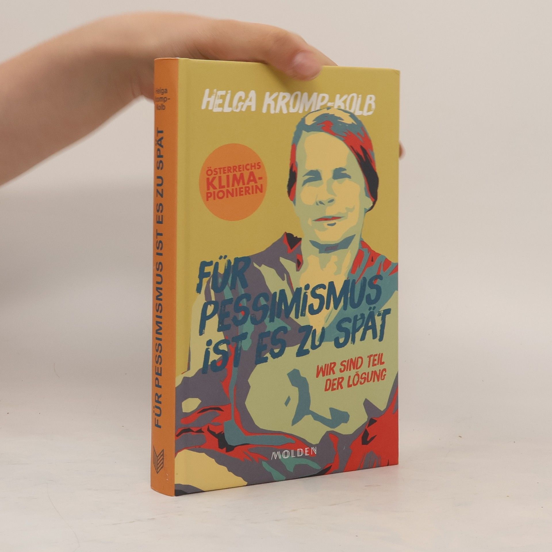 Helga Kromp-Kolb Für Pessimismus ist es zu spät