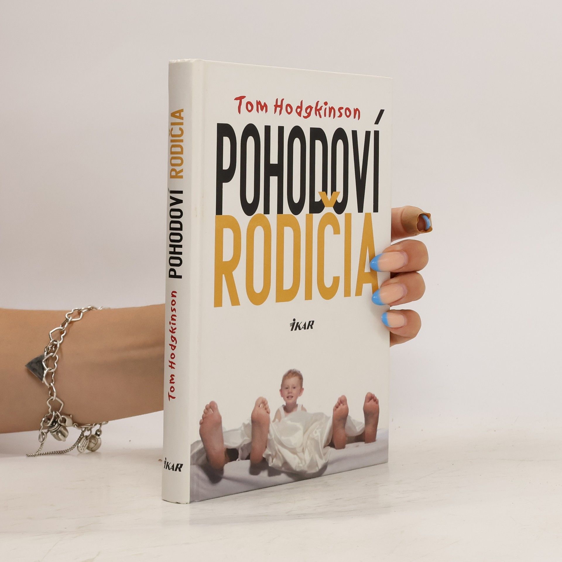 Tom Hodgkinson Pohodoví rodičia