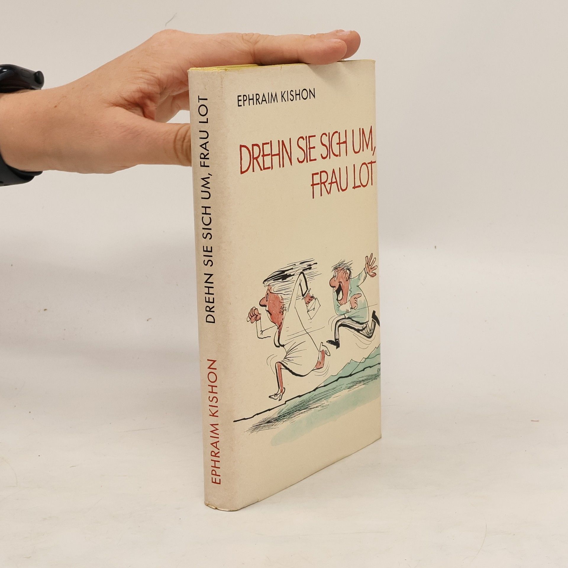 Ephraim Kishon Drehn Sie sich um, Frau Lot