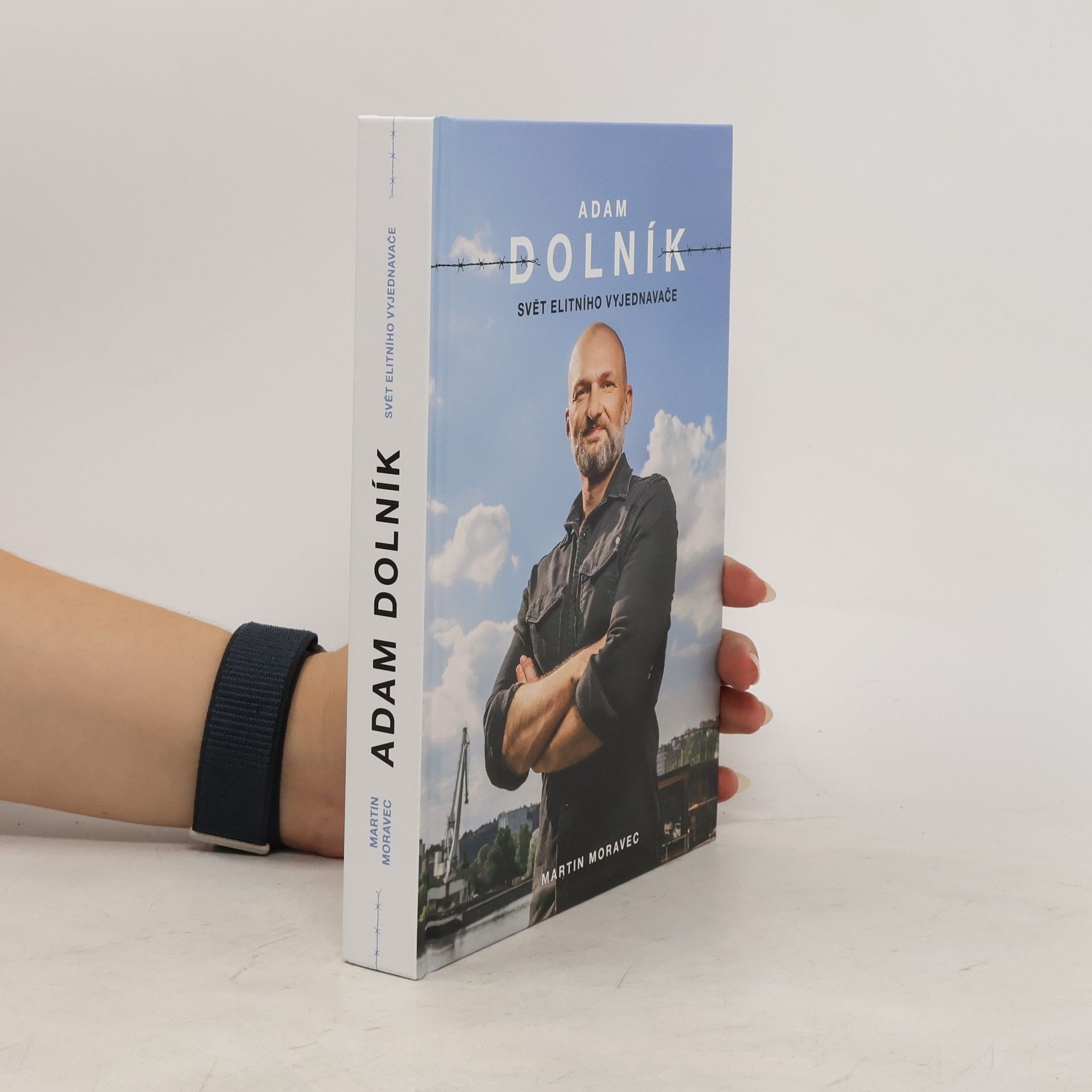 Martin Moravec Adam Dolník. Svět elitního vyjednavače