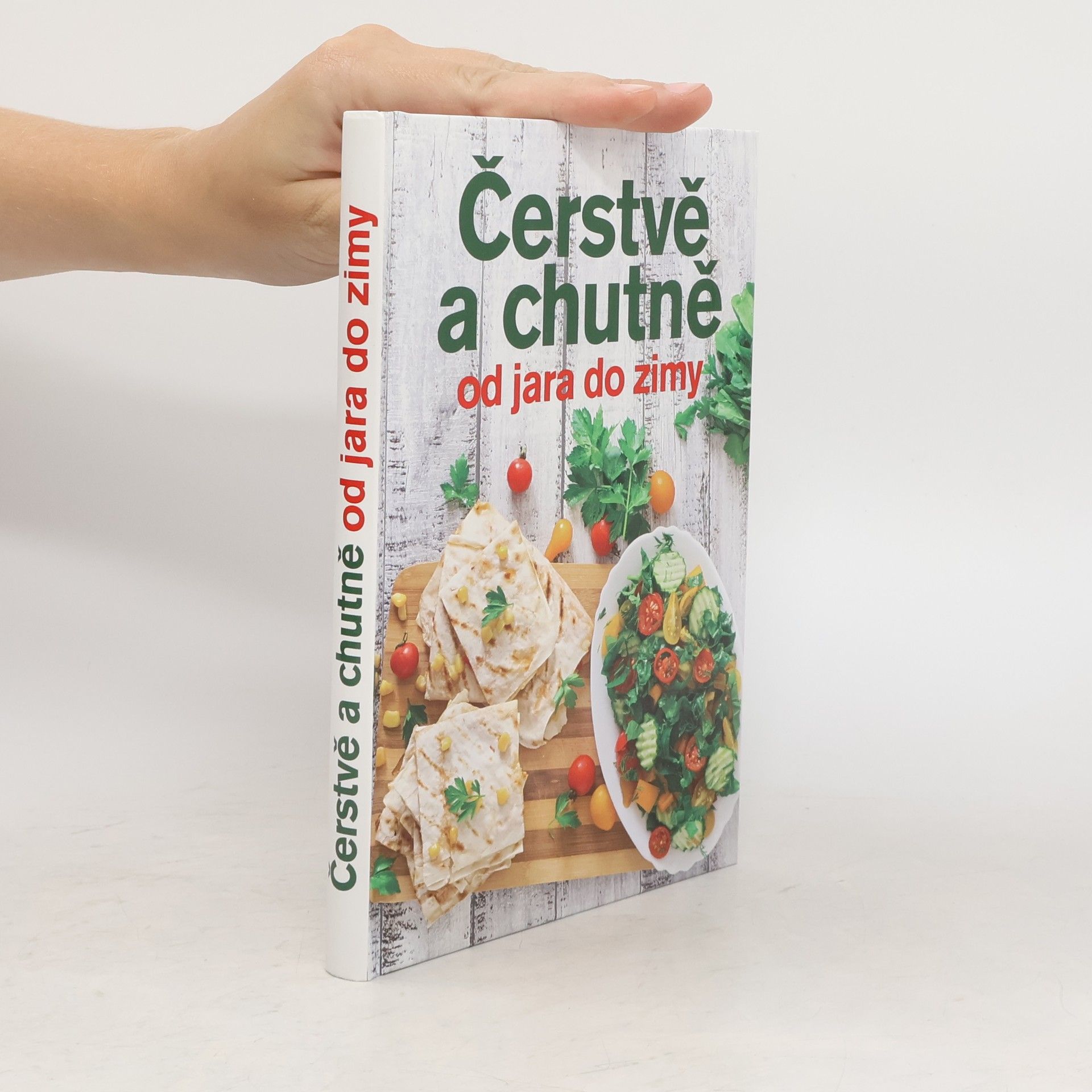 Jana Balonová Čerstvě a chutně od jara do zimy