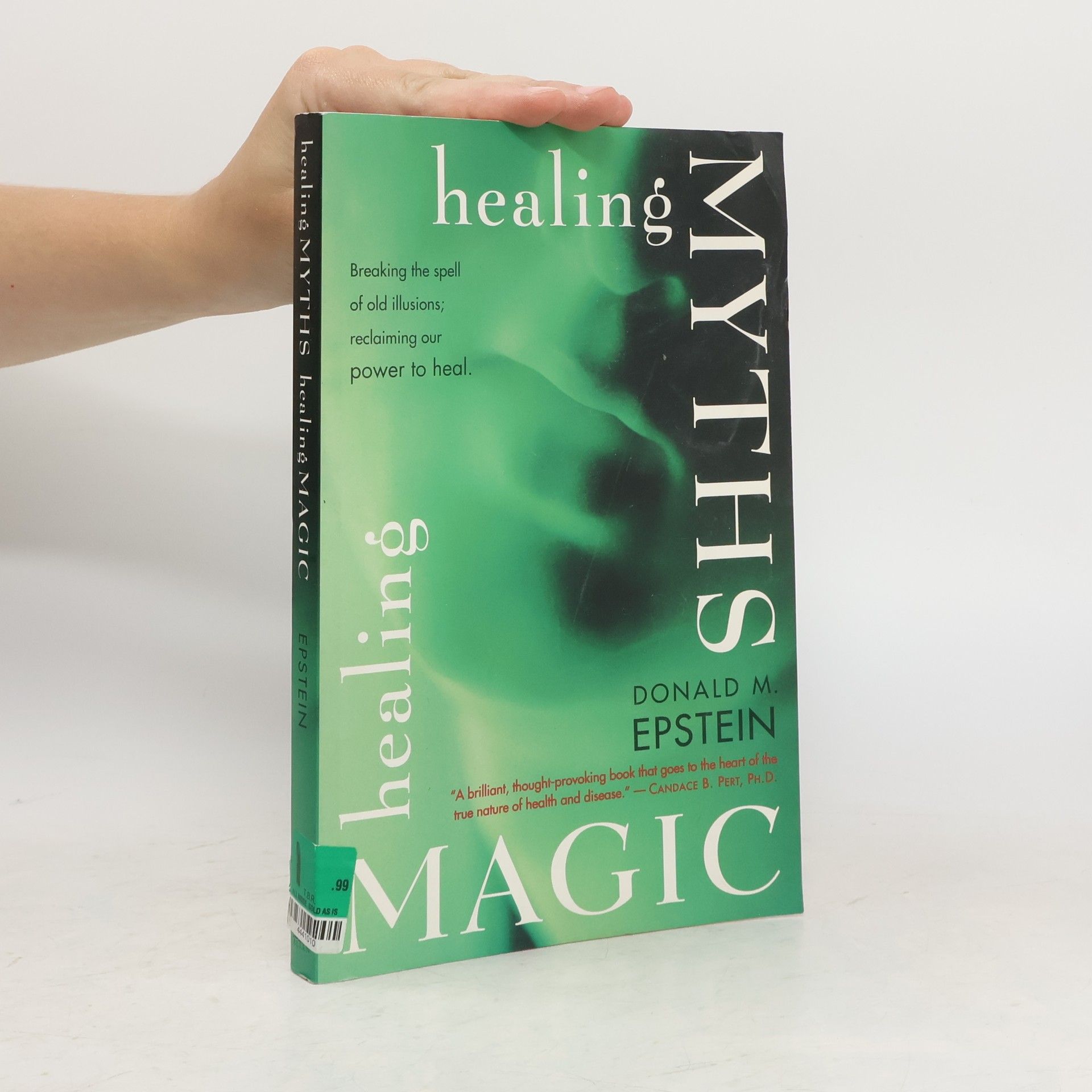 Donald M. Epstein Healing Myths, Healing Magic