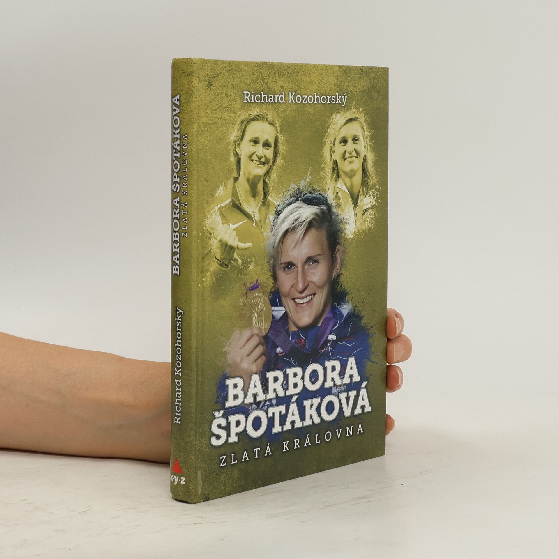 Richard Kozohorský Barbora Špotáková: Zlatá královna
