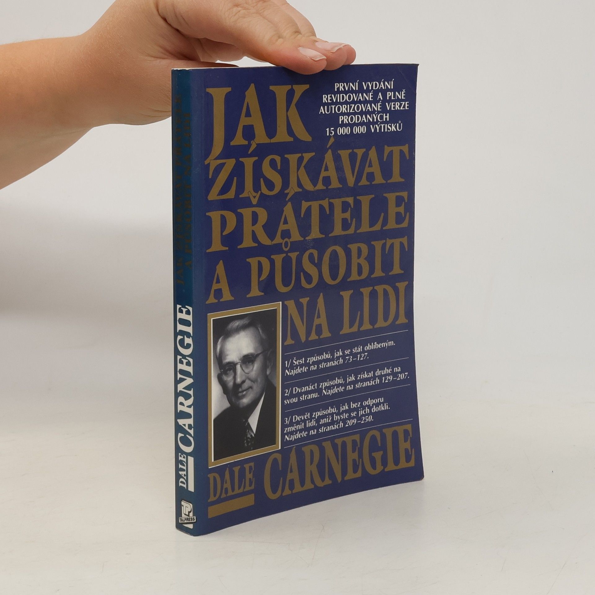 Dale Carnegie Jak získávat přátele a působit na lidi
