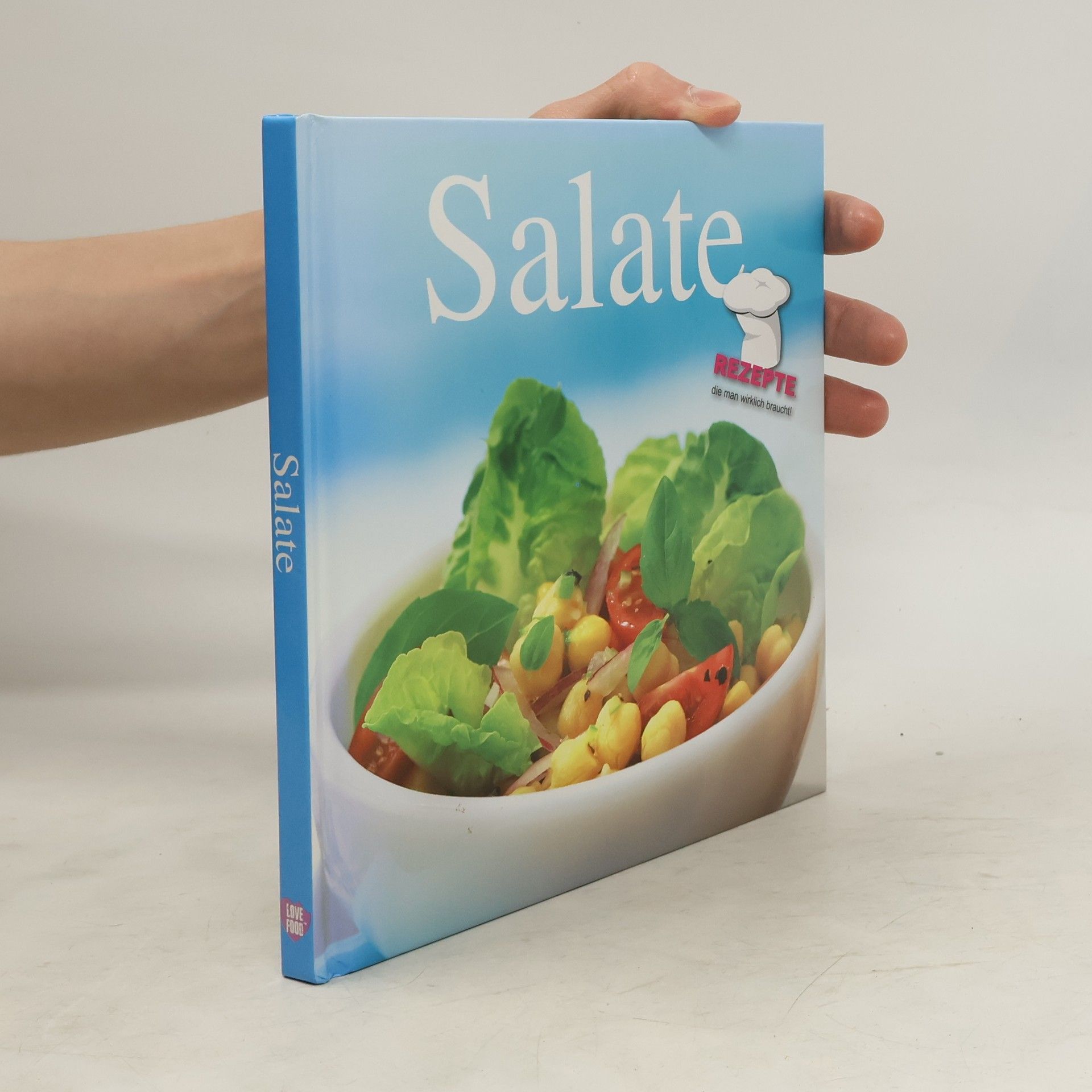 Kolektív autorov Salate. Rezepte, die man wirklich braucht!