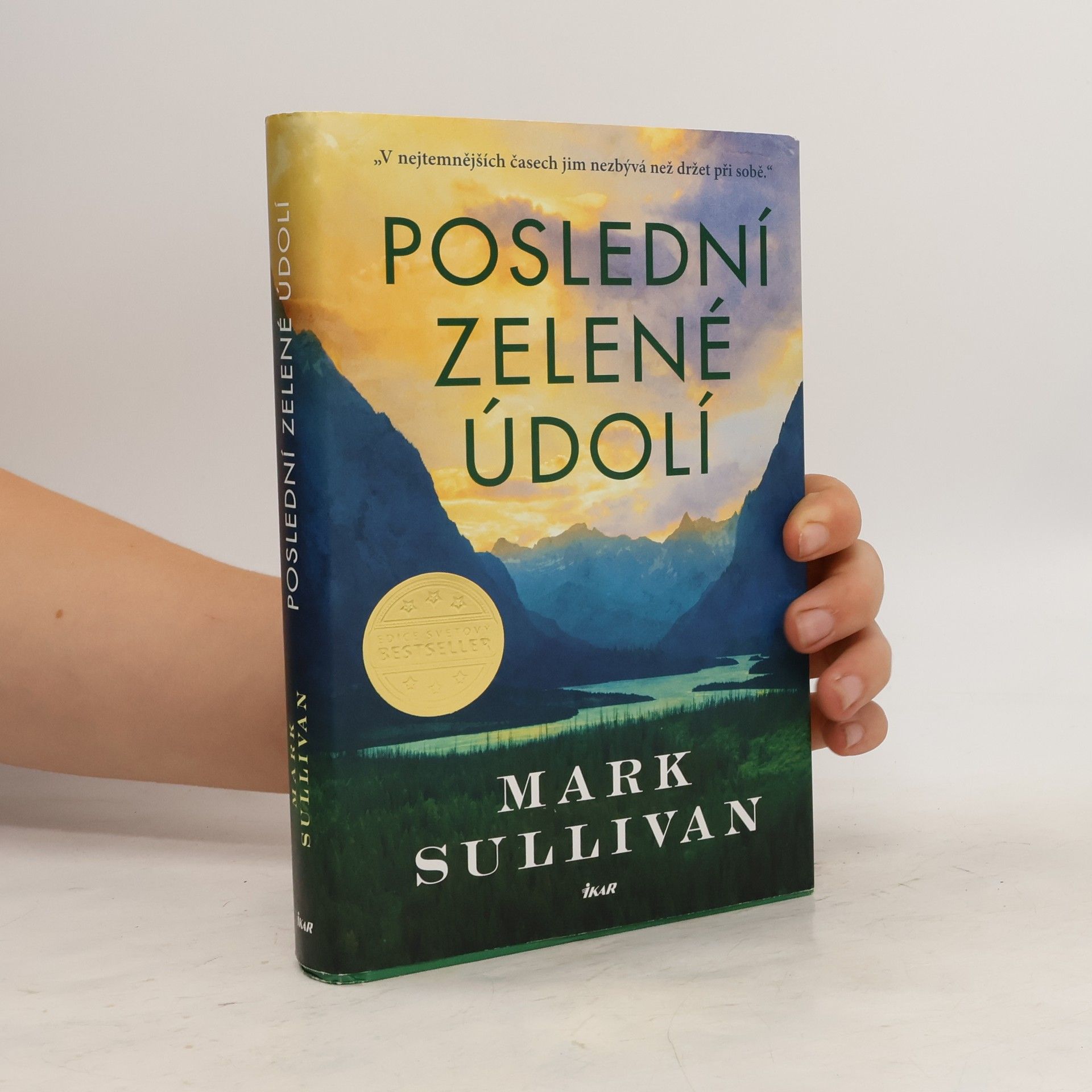 Mark Sullivan Poslední zelené údolí
