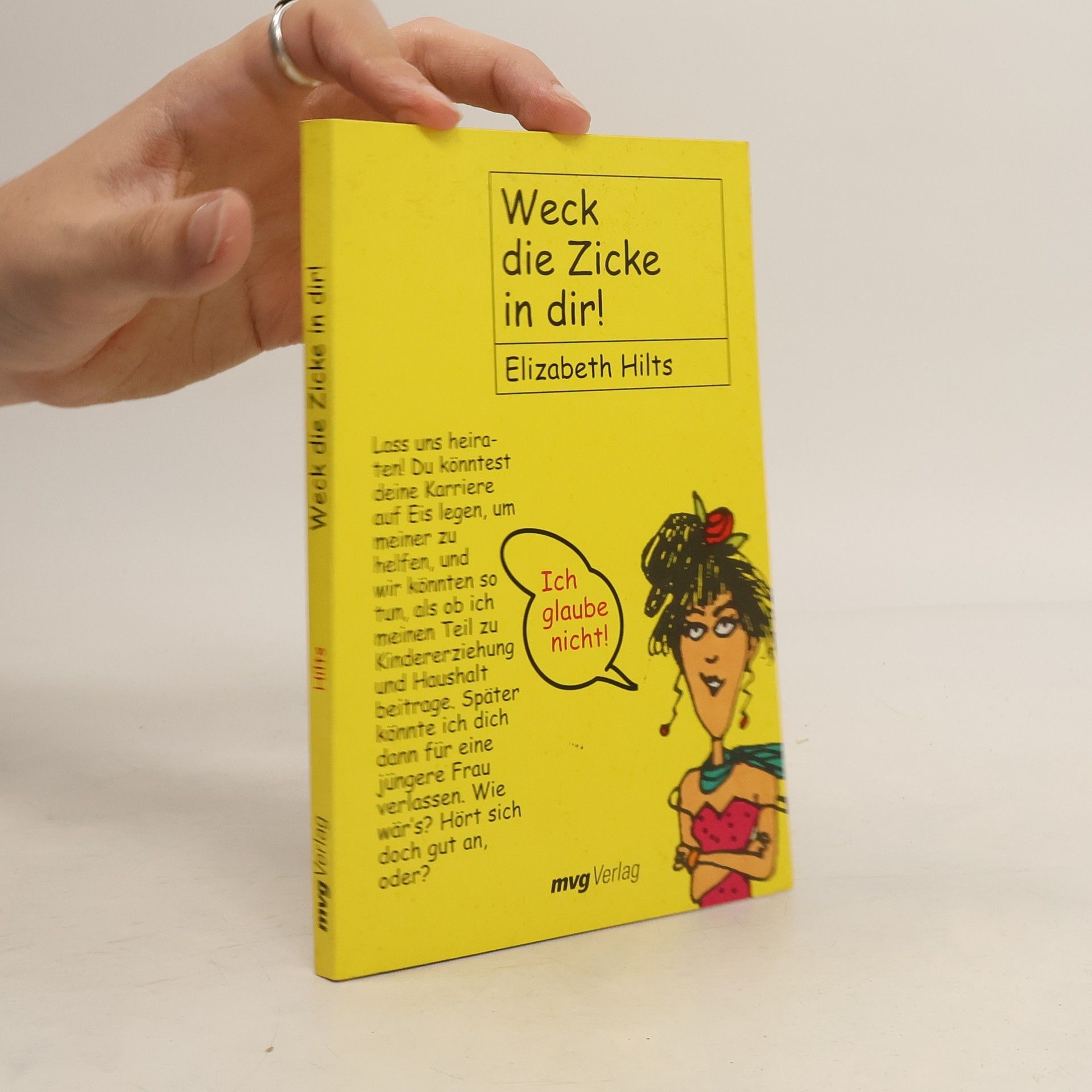 Elizabeth Hilts Weck die Zicke in dir!
