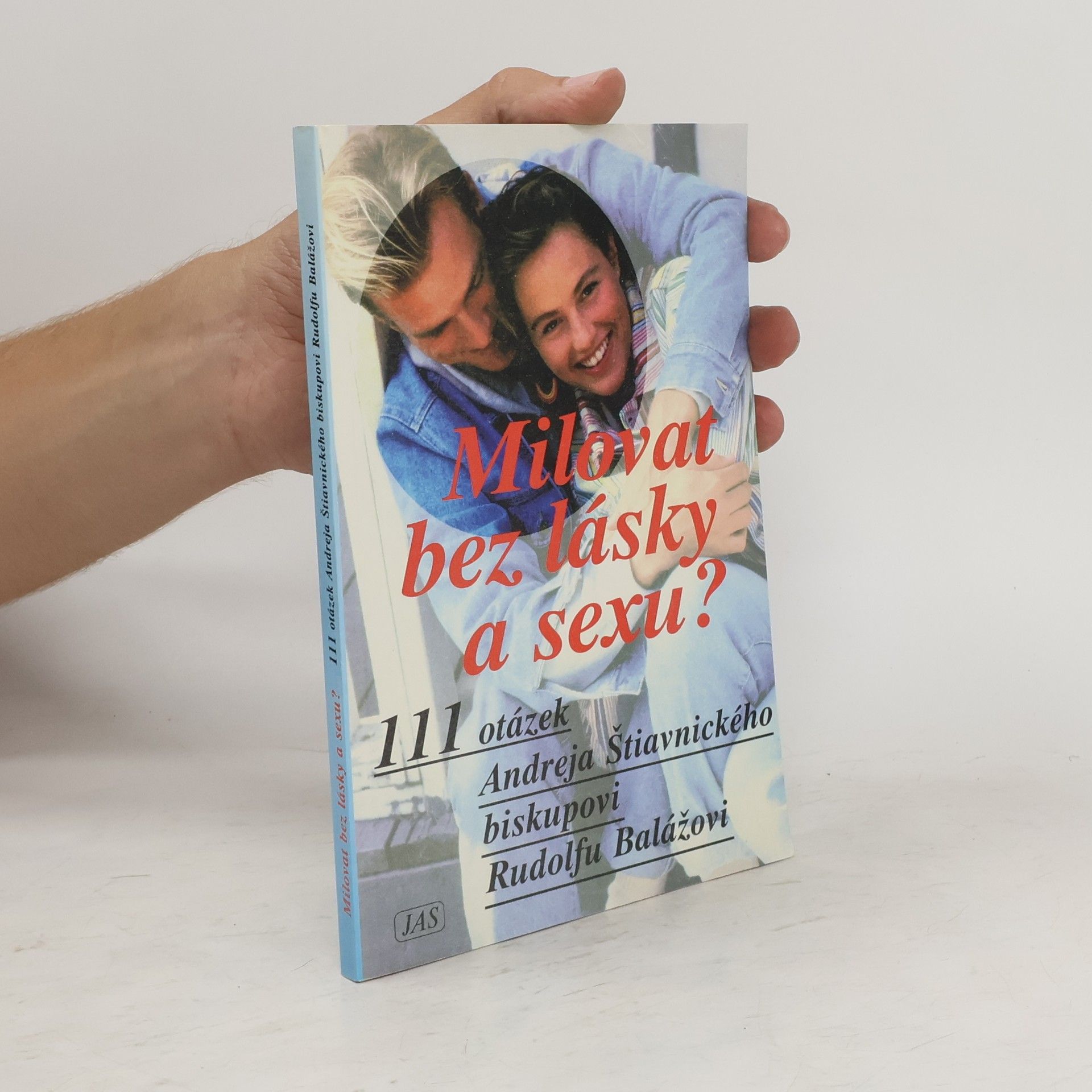 Andrej Štiavnický Milovat bez lásky a sexu?