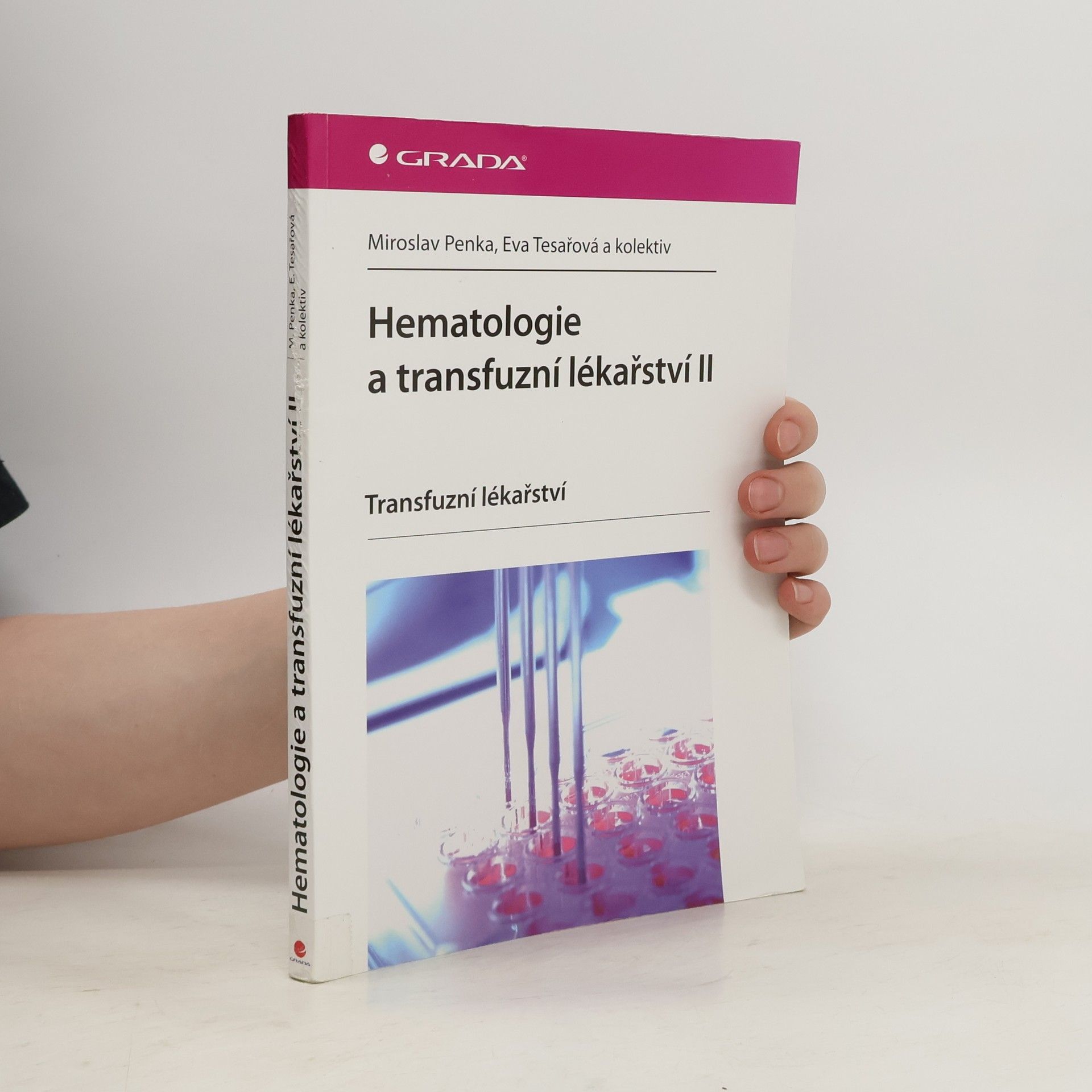 Miroslav Penka Hematologie a transfuzní lékařství II – Transfuzní lékařství