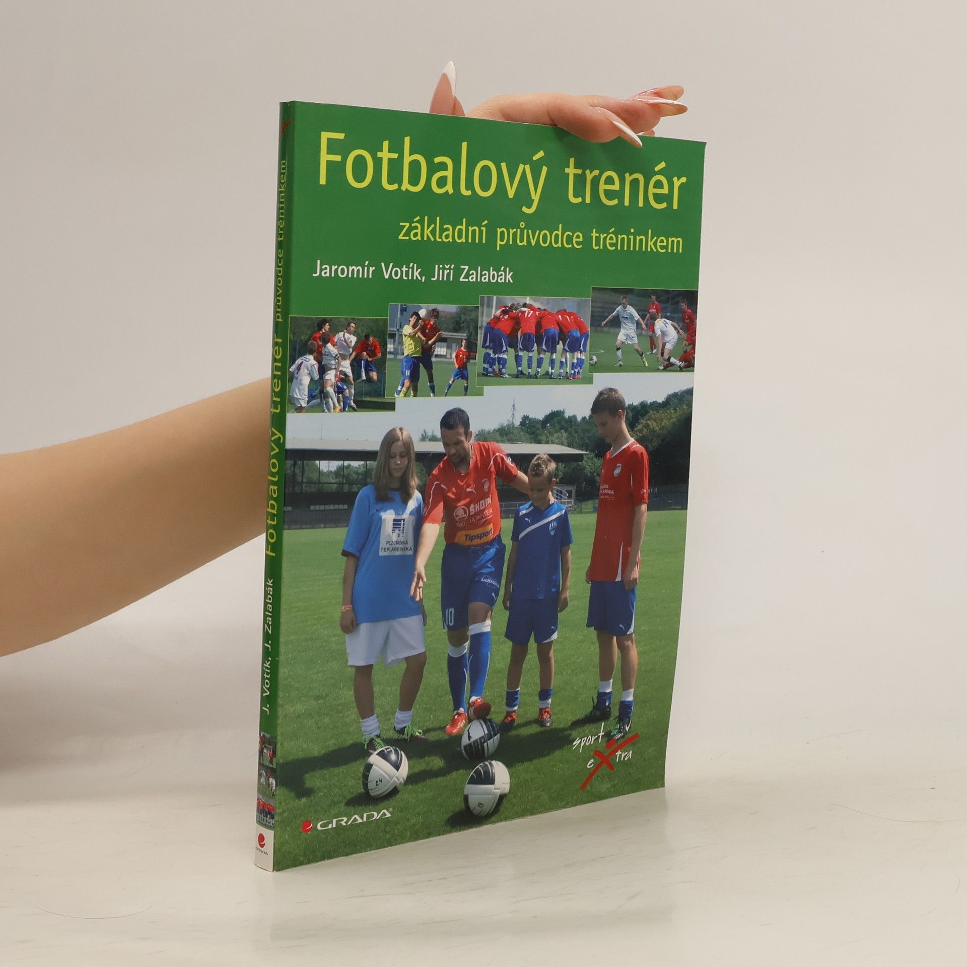 Jaromír Votík Fotbalový trenér. Základní průvodce tréninkem