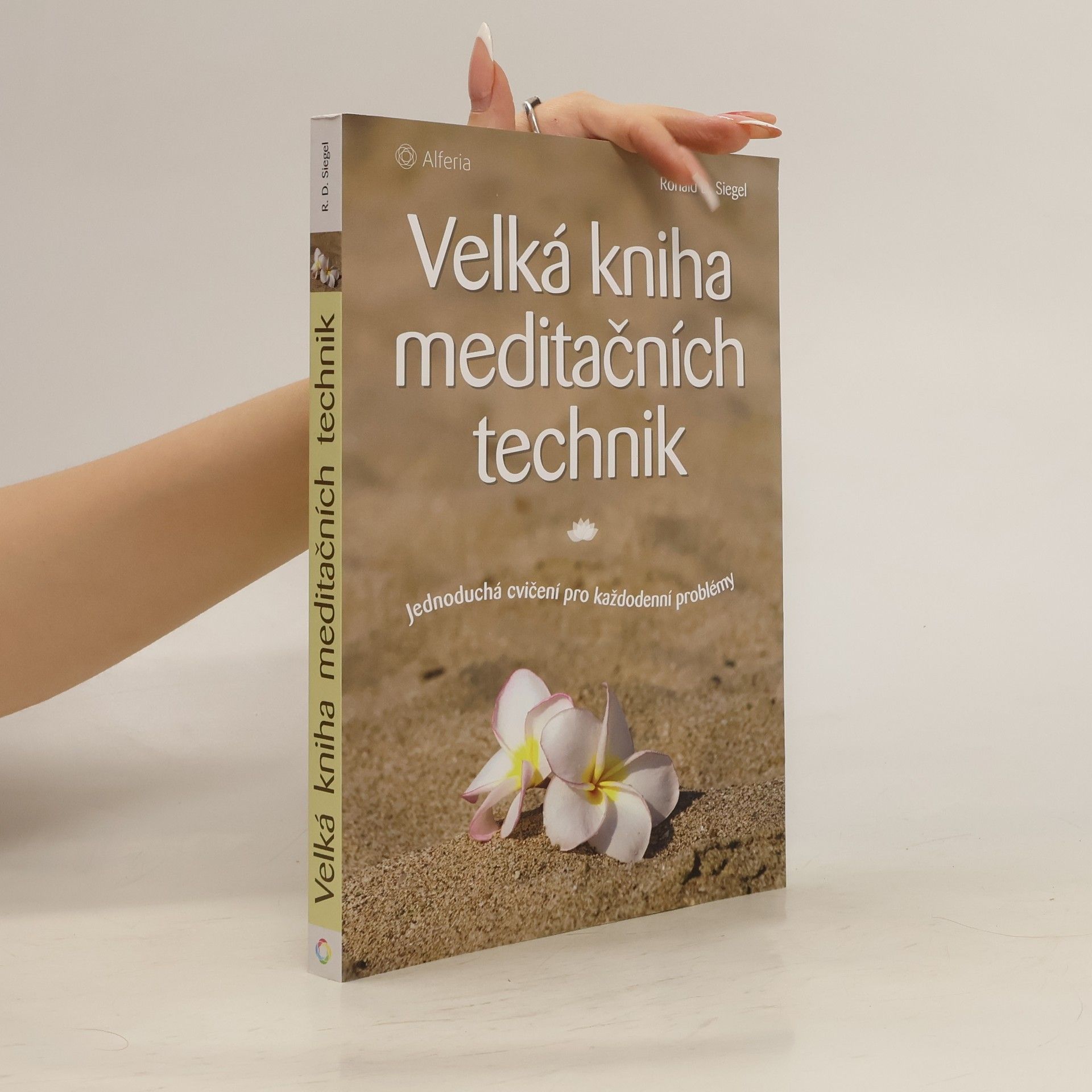 Ivana Sýkorová Velká kniha meditačních technik : Jednoduchá cvičení pro každodenní problémy