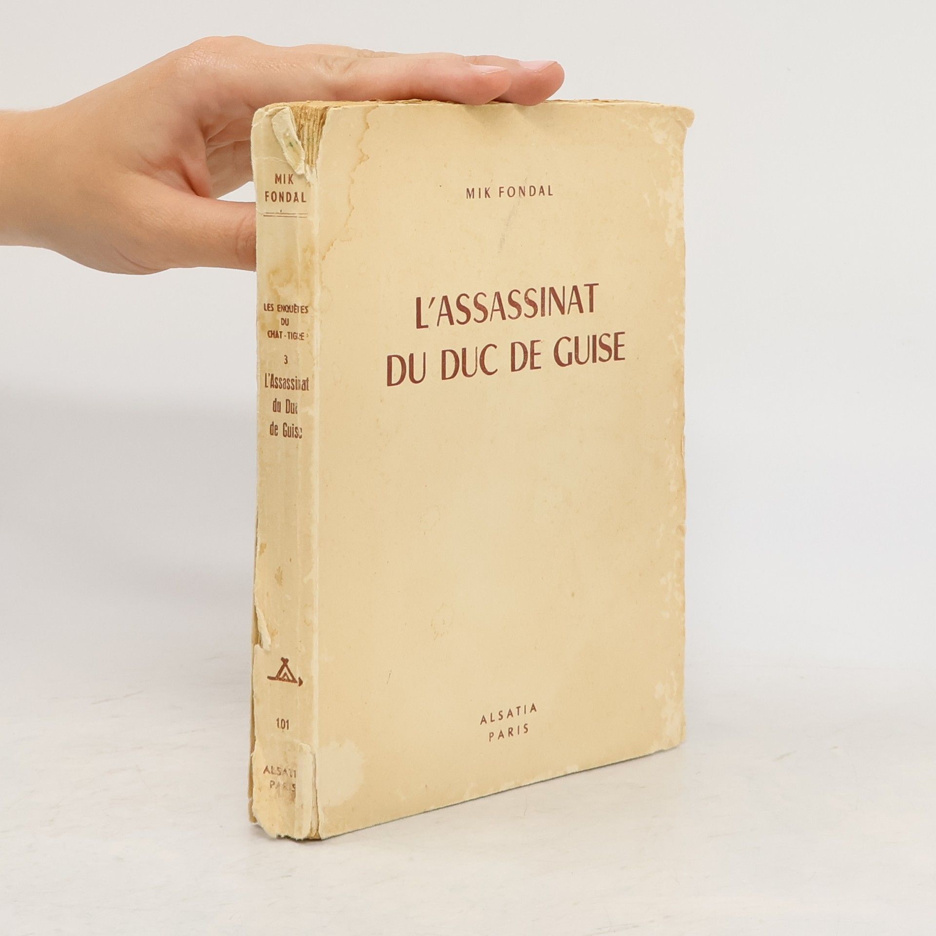 Serge Dalens L'assassinat du Duc de Guise