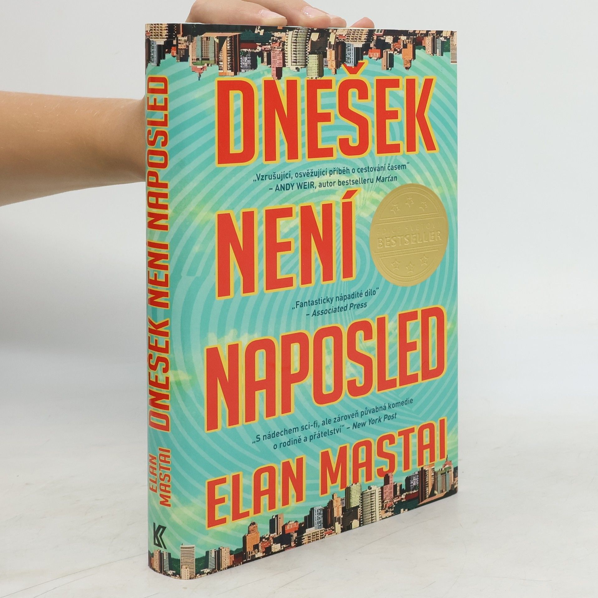 Elan Mastai Dnešek není naposled